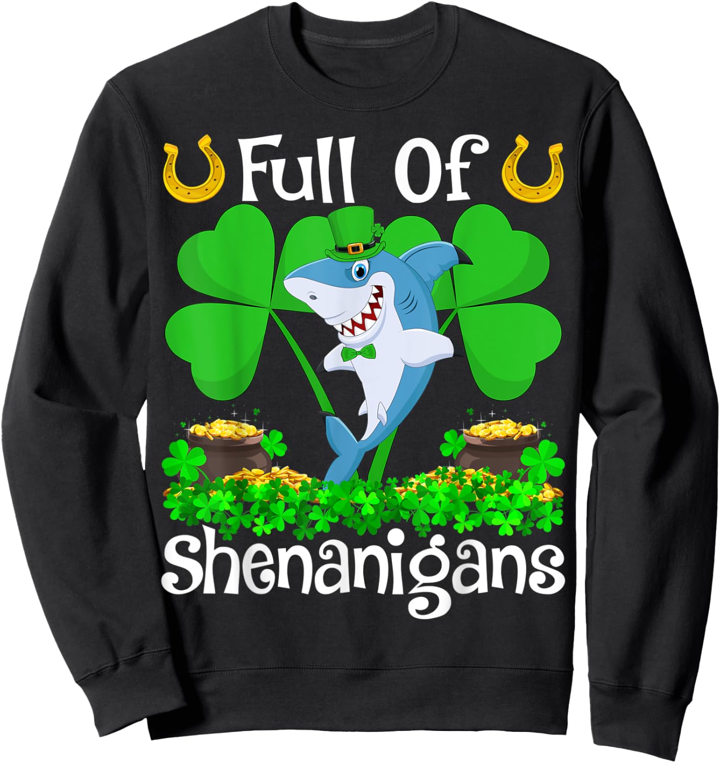 Blue Shark Full Of Shenanigans Blue Shark St. Patrick's Day Sweatshirt - Sweatshirt | Black