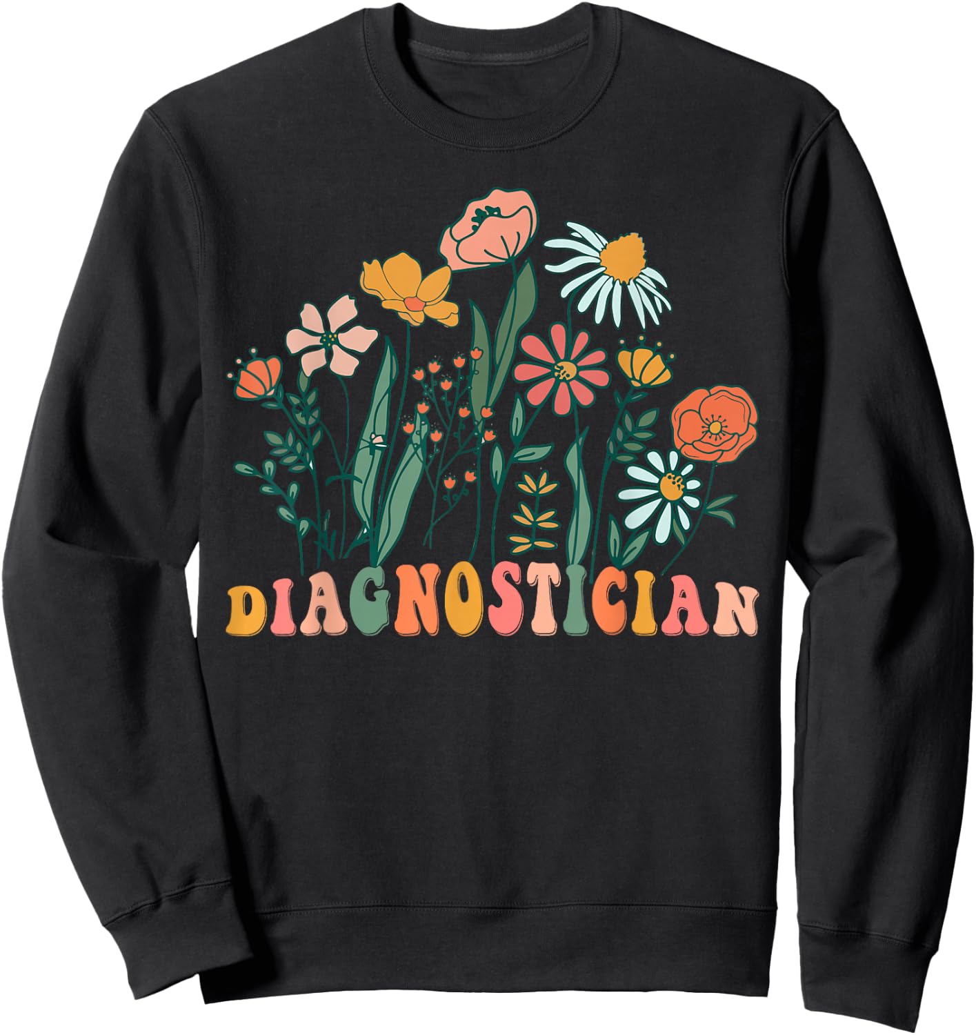Groovy Wildflower Diagnostician Sweatshirt - Sweatshirt | Black