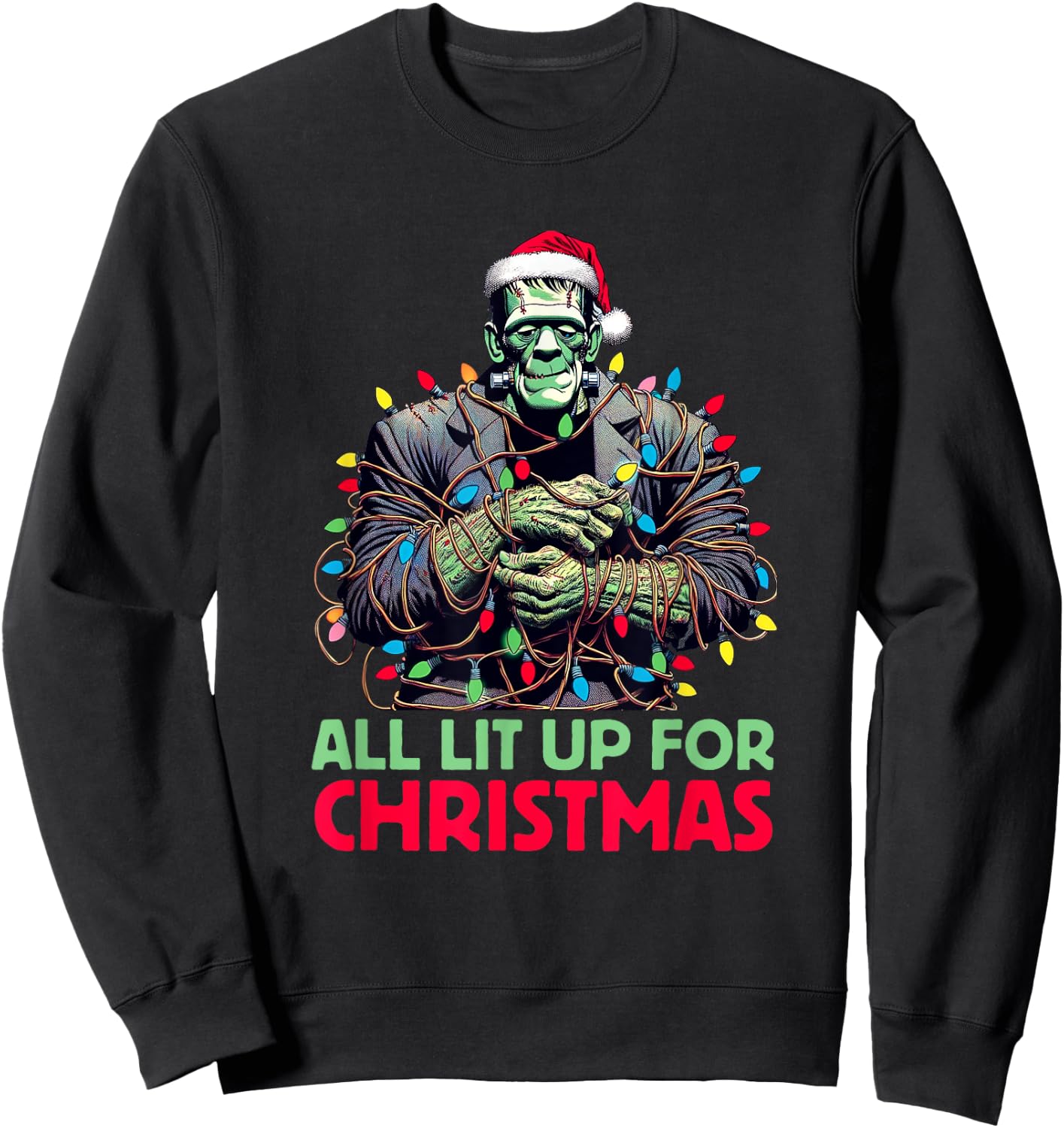 "All Lit Up for Christmas" - Frankenstein's Monster Holiday Sweatshirt - Sweatshirt | Black