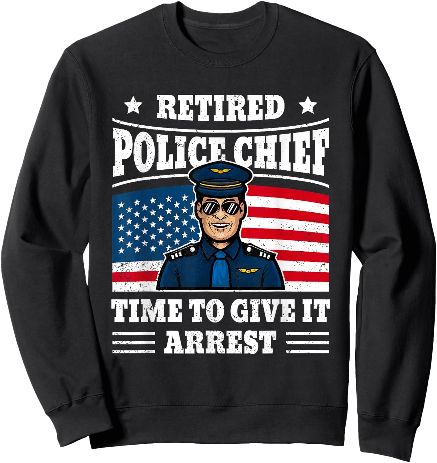Retired Police Officer Chief Humor Blue Line Cope Retirement Sweatshirt - Sweatshirt | Black