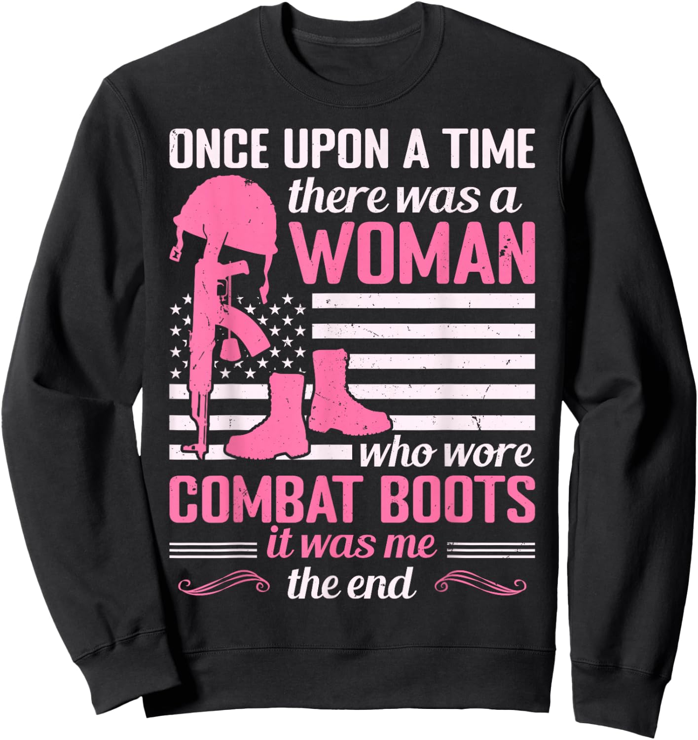 Woman Who Wore Combat Boots Funny Female Veteran Mom Grandma Sweatshirt - Sweatshirt | Black