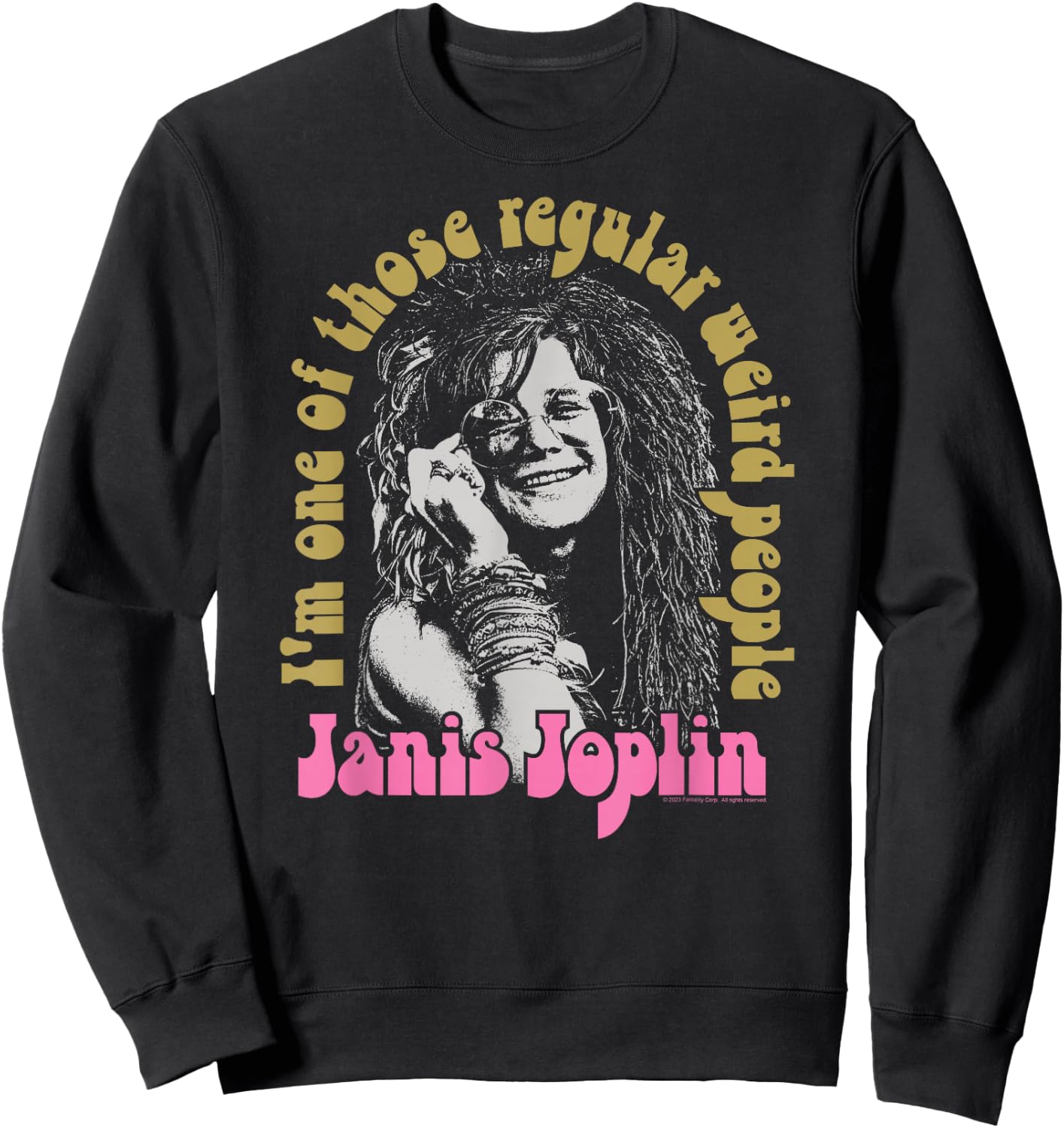 Janis Joplin - One Of Those Regular Weird People Sweatshirt - Sweatshirt | Black