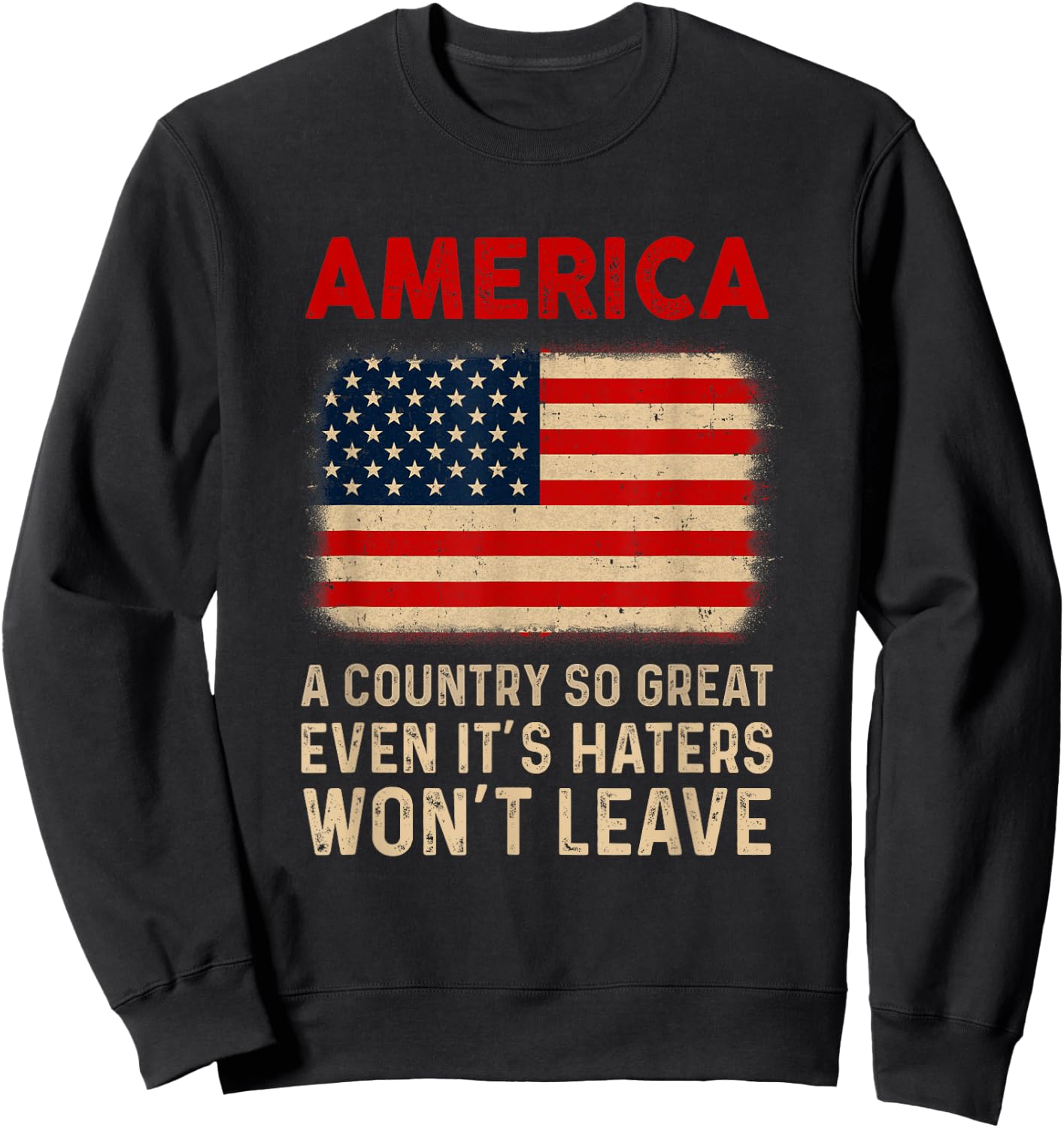 America A Country So Great Usa Us Flag Patriotic 4Th Of July Sweatshirt - Sweatshirt | Black