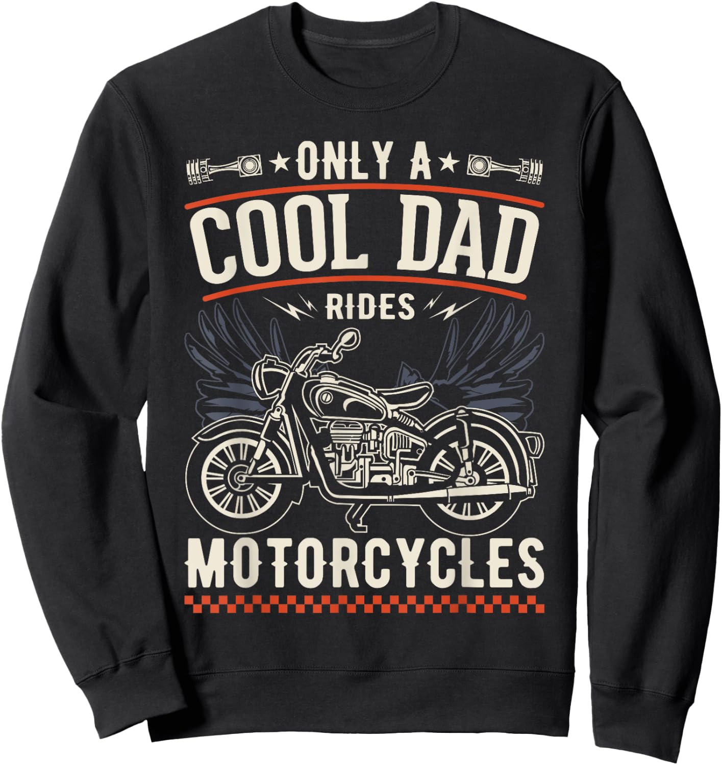 Father's Day Only A Cool Dad Rides Motorcycles Biker Father Sweatshirt - Sweatshirt | Black