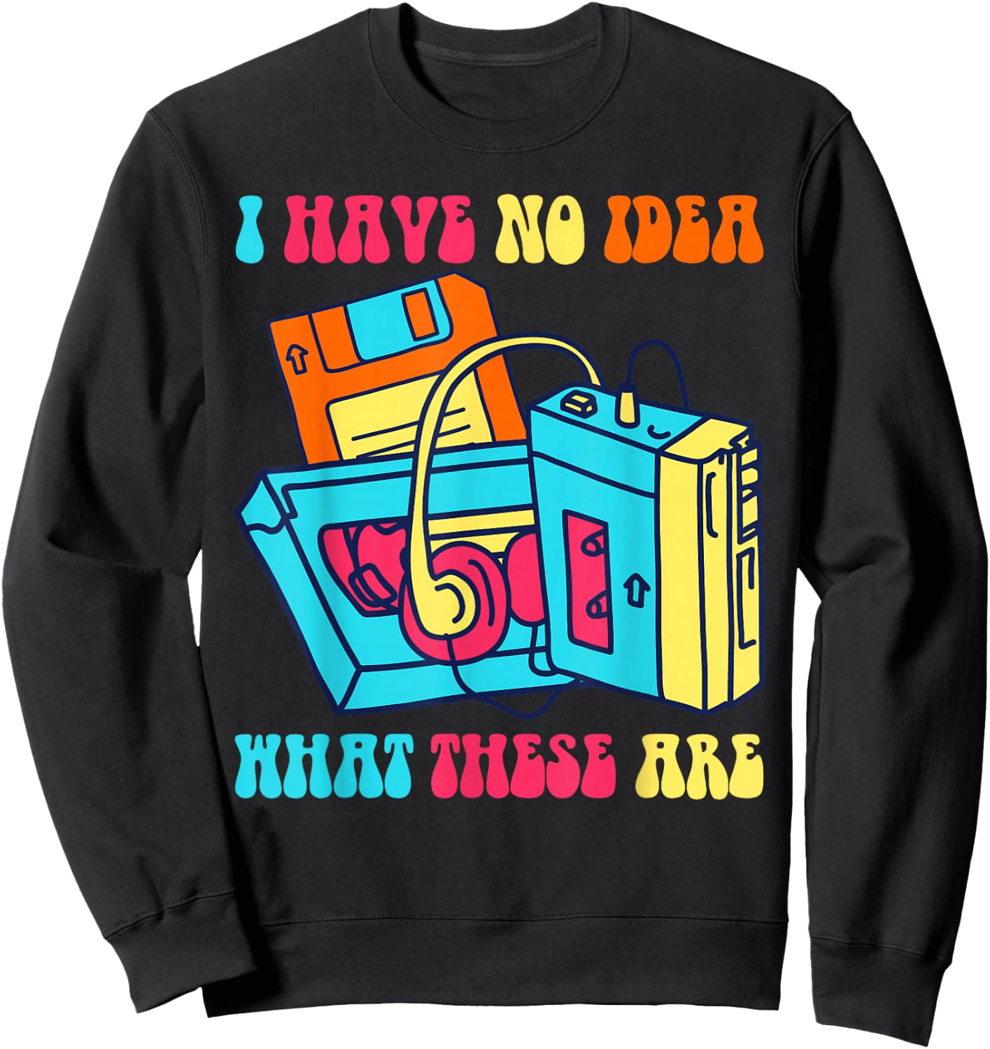 I Have No Idea What These Are 70s 80s 90s Costume Kids Sweatshirt - Sweatshirt | Black