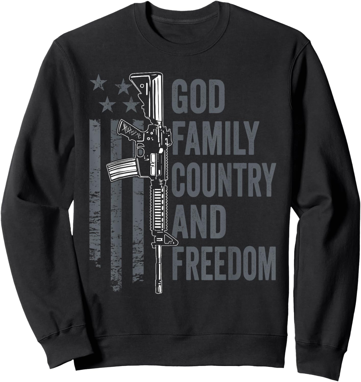 God Family Country Freedom - 2nd Amendment Pro Gun AR15 Sweatshirt - Sweatshirt | Black