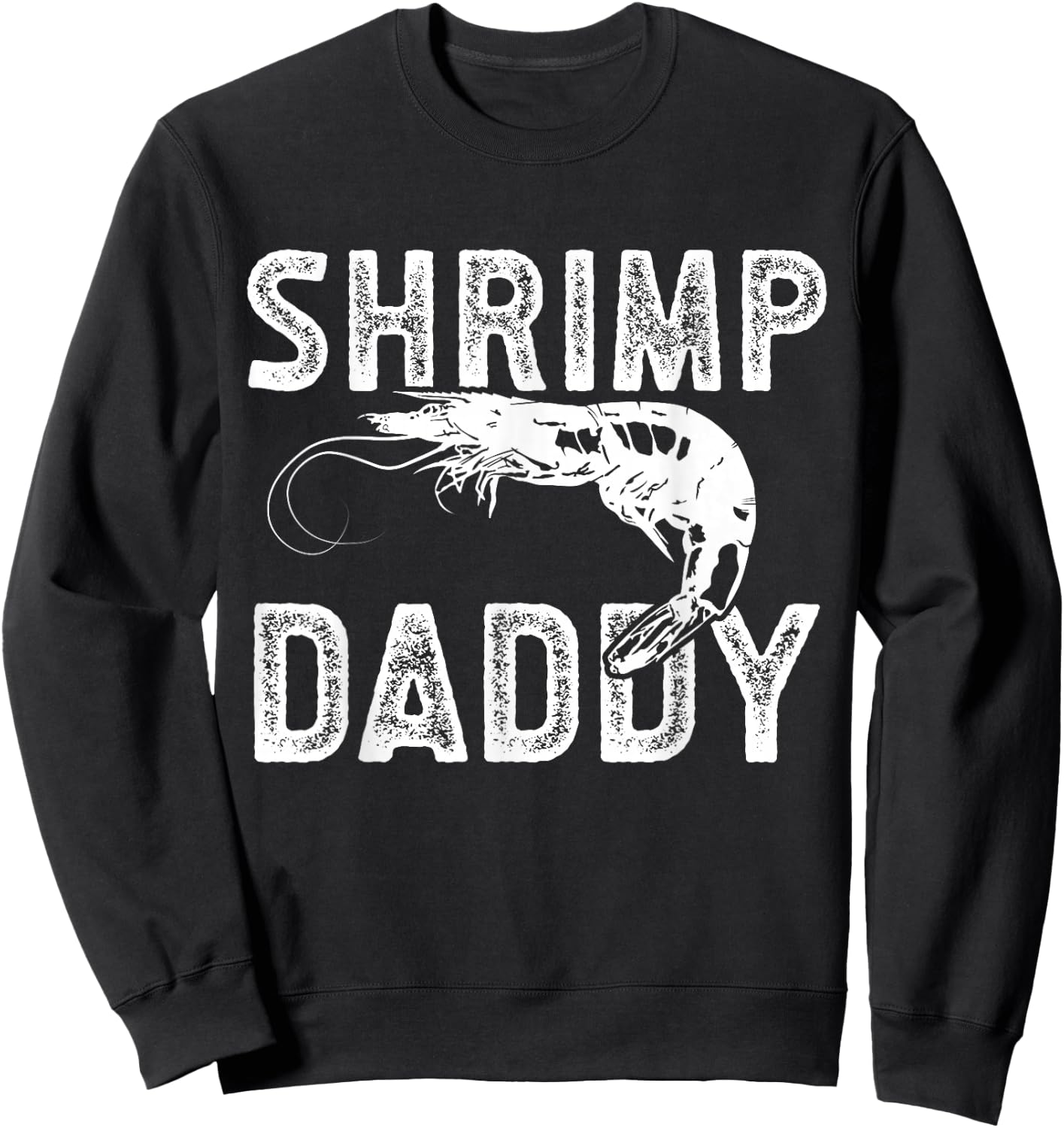 Vintage Shrimp Daddy Sweatshirt - Sweatshirt | Black