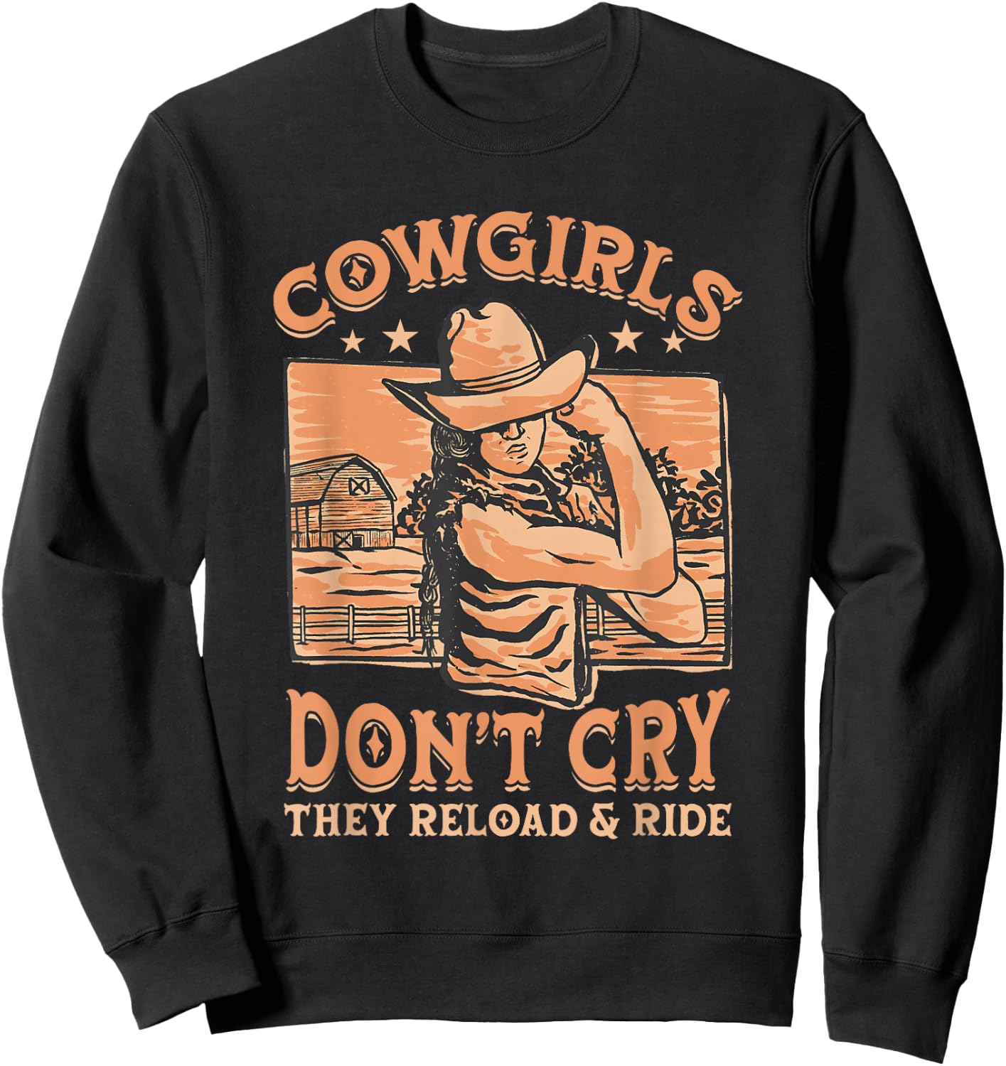 Cowgirls Don't Cry They Reload And Ride for a Cowgirl Sweatshirt - Sweatshirt | Black