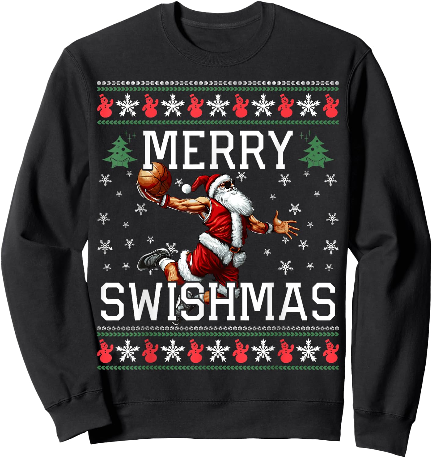 Merry Swishmas Ugly Funny Christmas Basketball Christmas Sweatshirt - Sweatshirt | Black