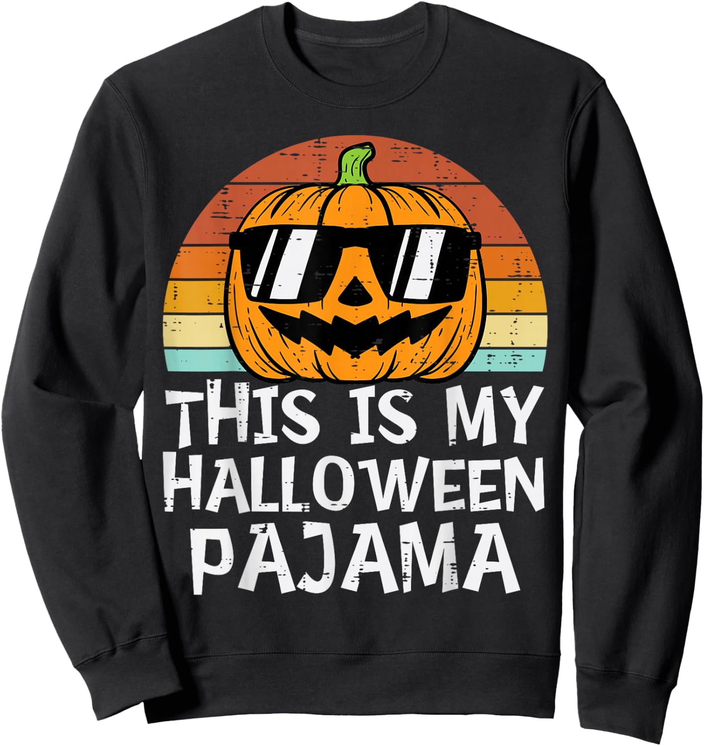This Is My Halloween Pajama Pumpkin Retro Halloween Costume Sweatshirt - Sweatshirt | Black