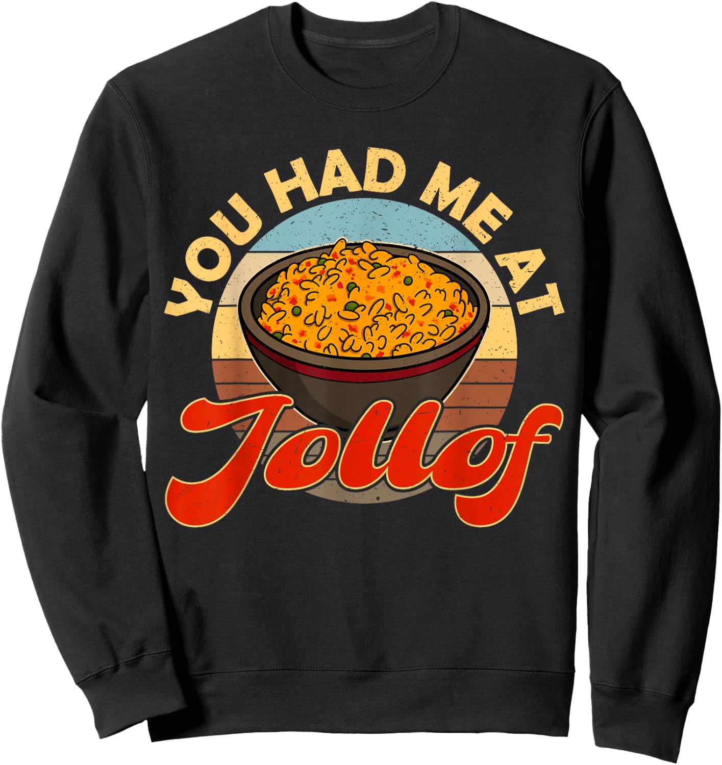 Jollof Nigeria fried food Nigerian flags African root Naija Sweatshirt - Sweatshirt | Black
