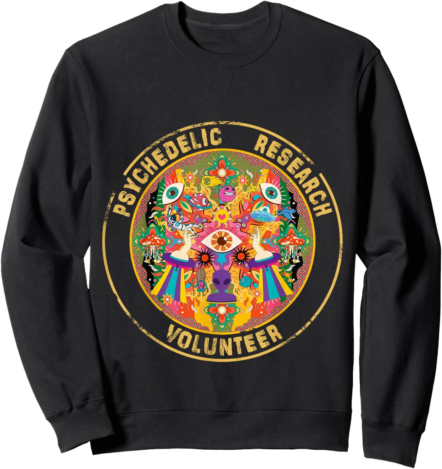 Psychedelic Research Volunteer Sweatshirt - Sweatshirt | Black