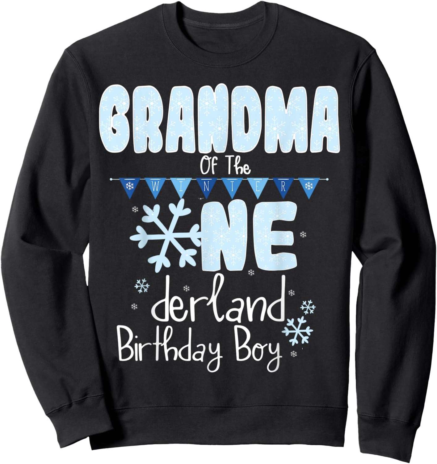 Grandma Of The Winter Onederland Birthday Boy 1 Winter Party Sweatshirt - Sweatshirt | Black