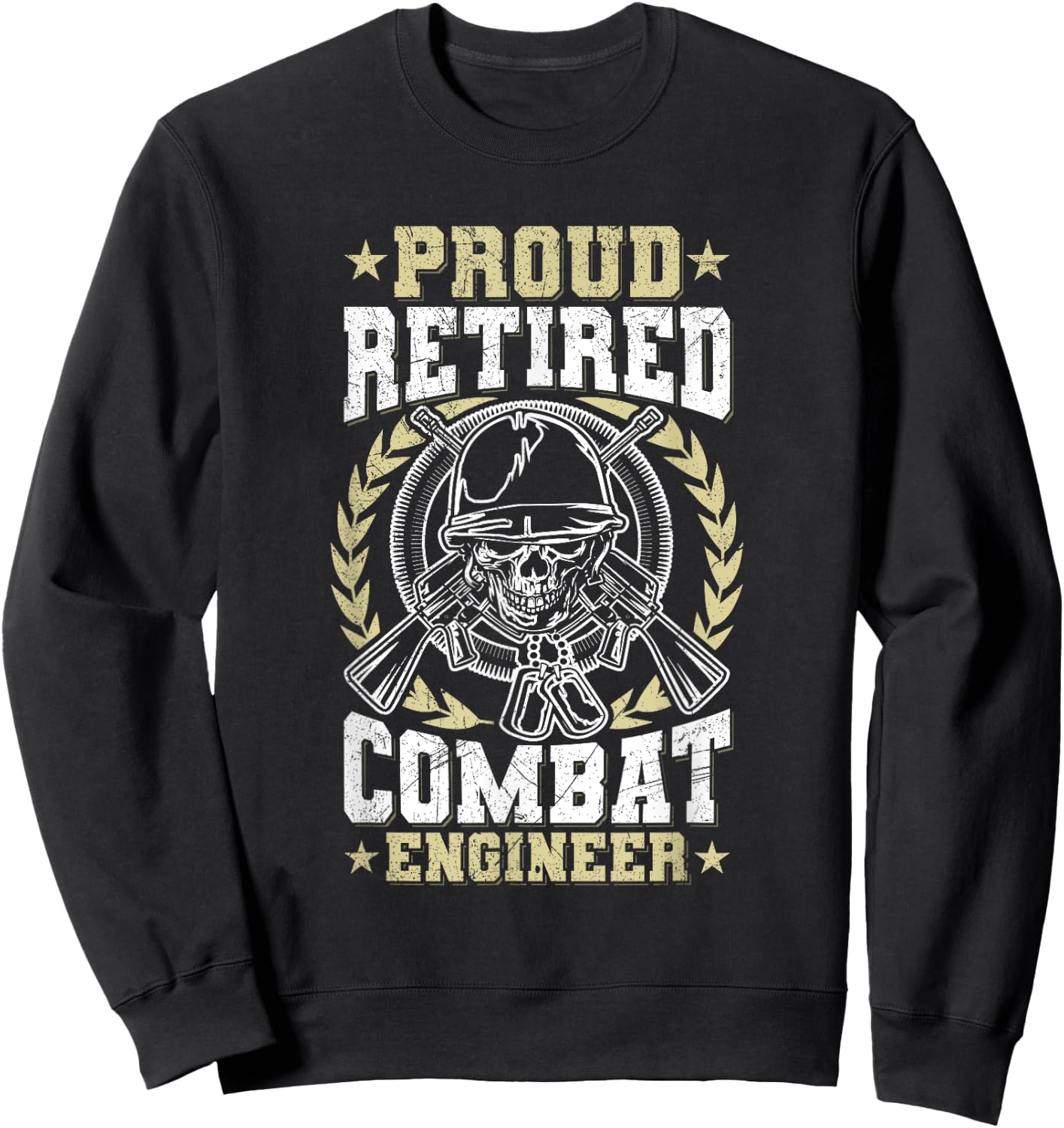 US Army Combat Engineer Design for a Retired Combat engineer Sweatshirt - Sweatshirt | Black
