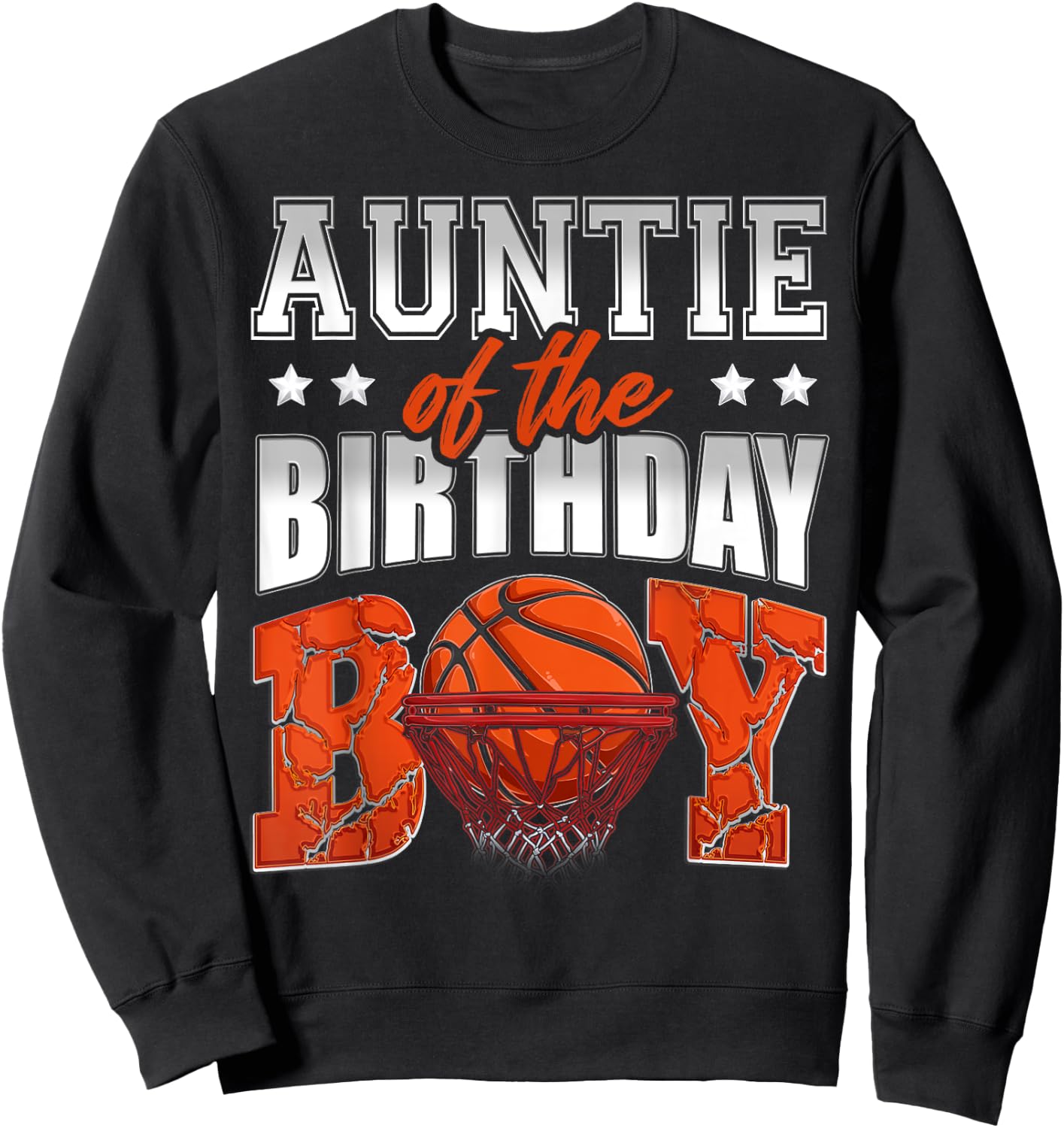 AUNTIE Of The Birthday Boy Basketball Family Baller Party Sweatshirt - Sweatshirt | Black