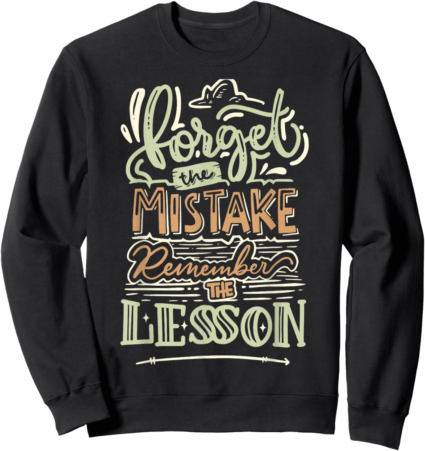 Groovy Forget The Mistake Remember The Lesson Retro Sweatshirt - Sweatshirt | Black