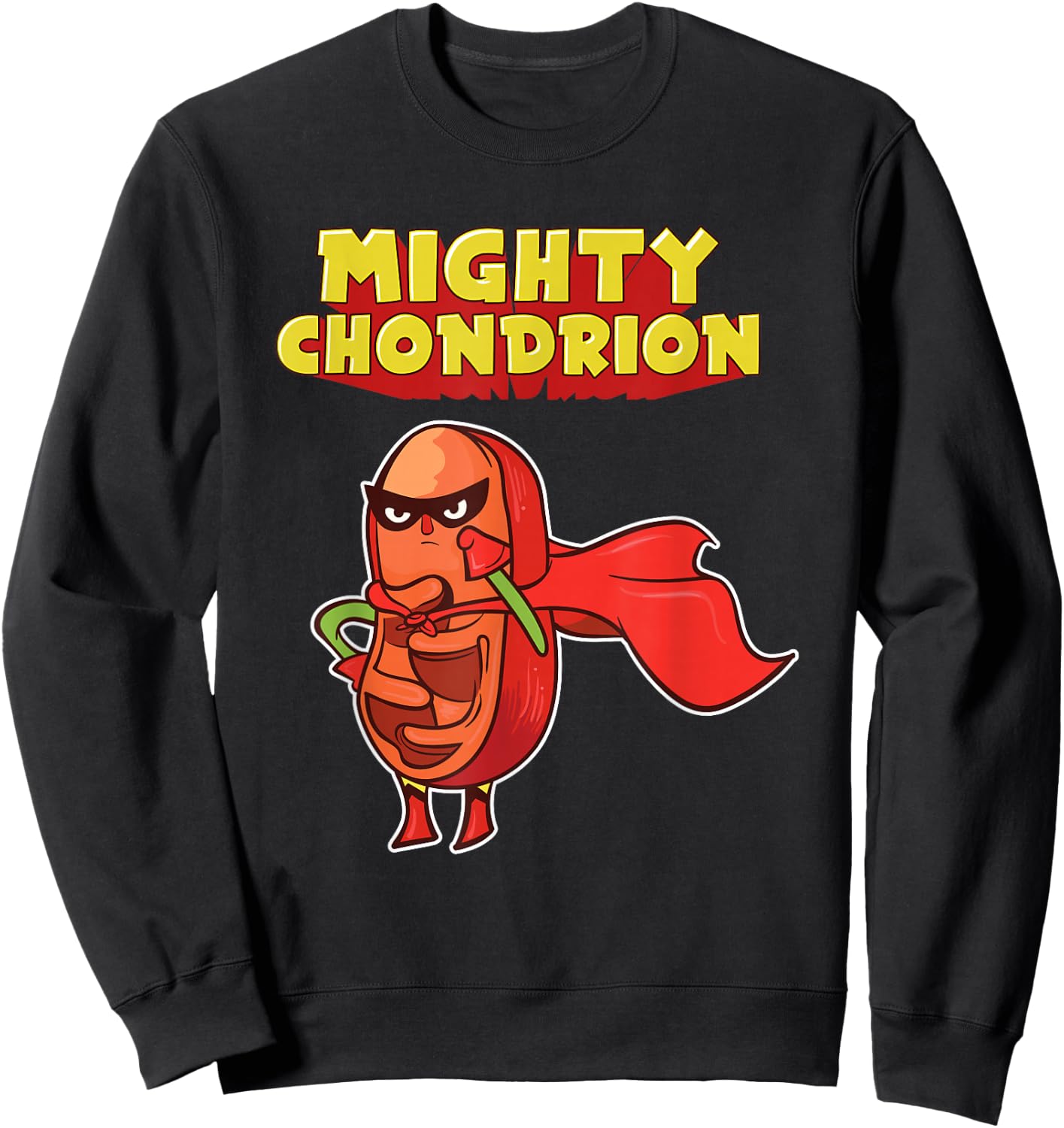 Funny Biology Science Joke Mitochondria Sweatshirt - Sweatshirt | Black