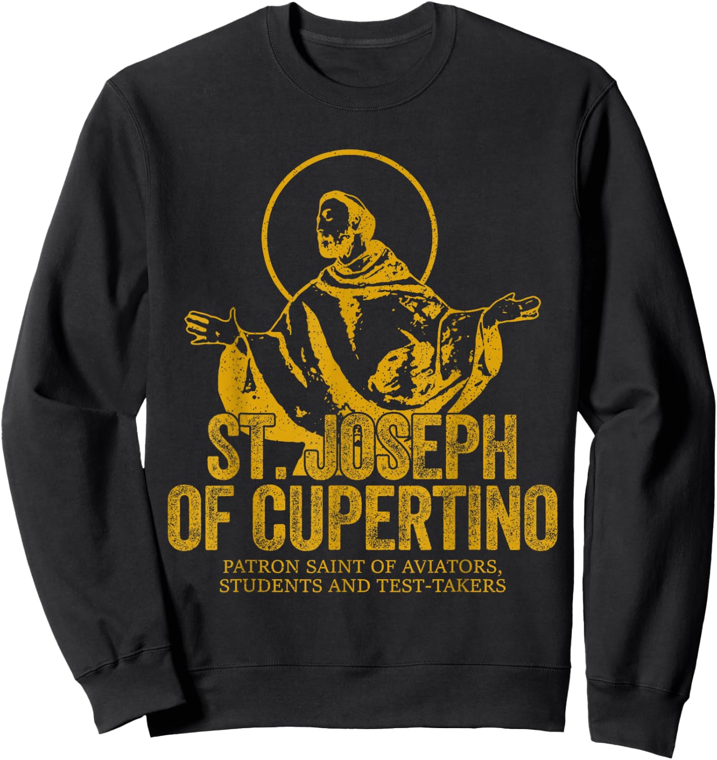 Catholicism Gold St. Joseph Of Cupertino Christian Saint Sweatshirt - Sweatshirt | Black