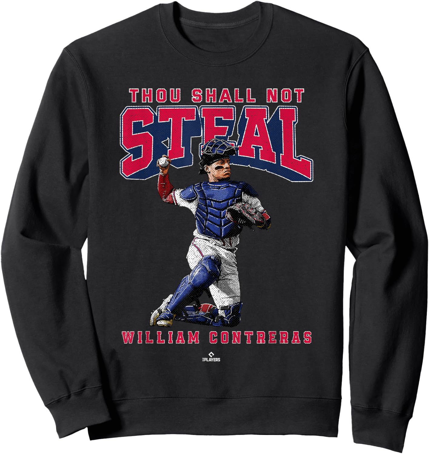 Thou Shall Not Steal William Contreras Atlanta MLBPA Sweatshirt - Sweatshirt | Black