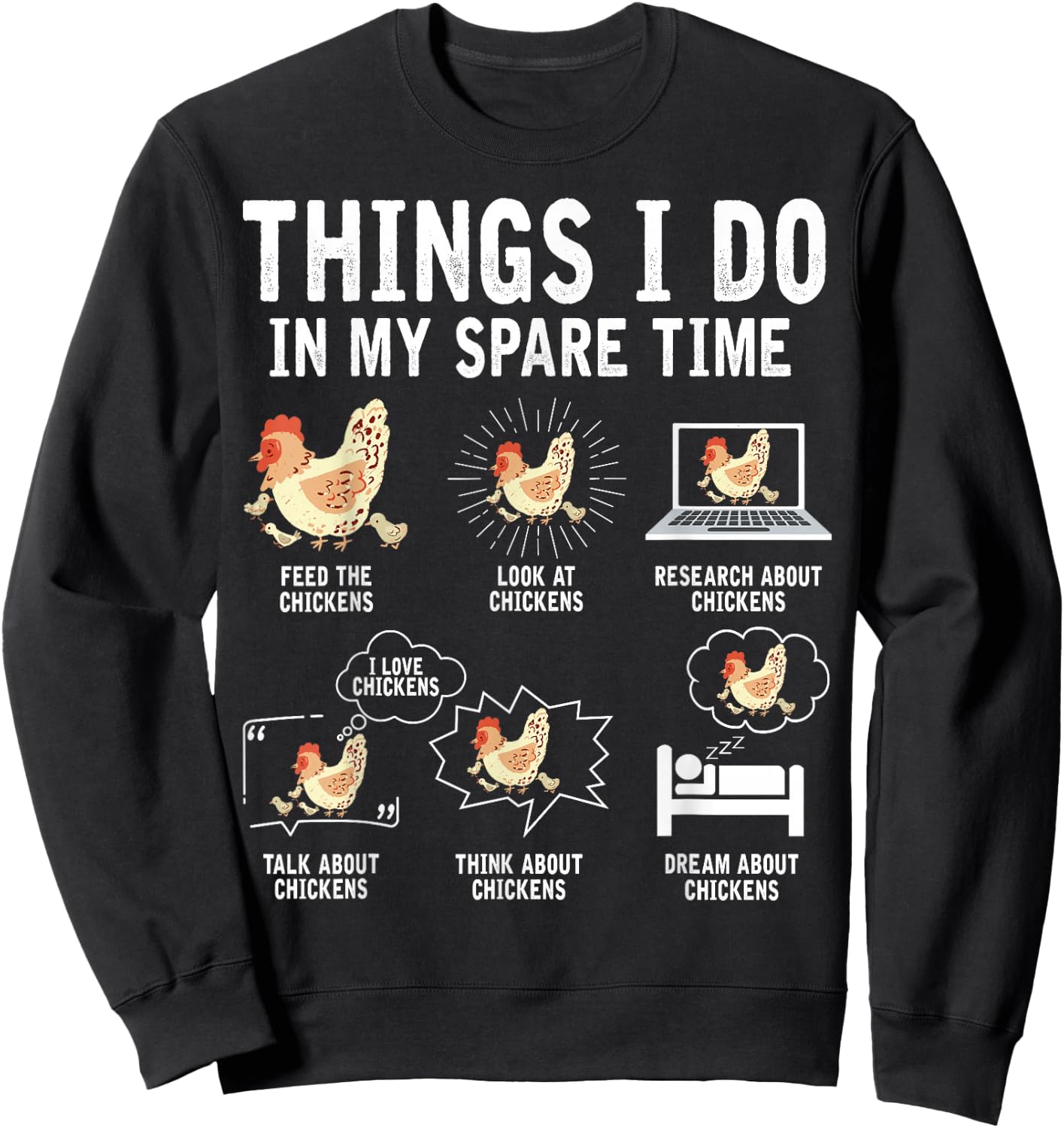 Things I Do In My Spare Time Funny Farmar Farm Chicken Lover Sweatshirt - Sweatshirt | Black