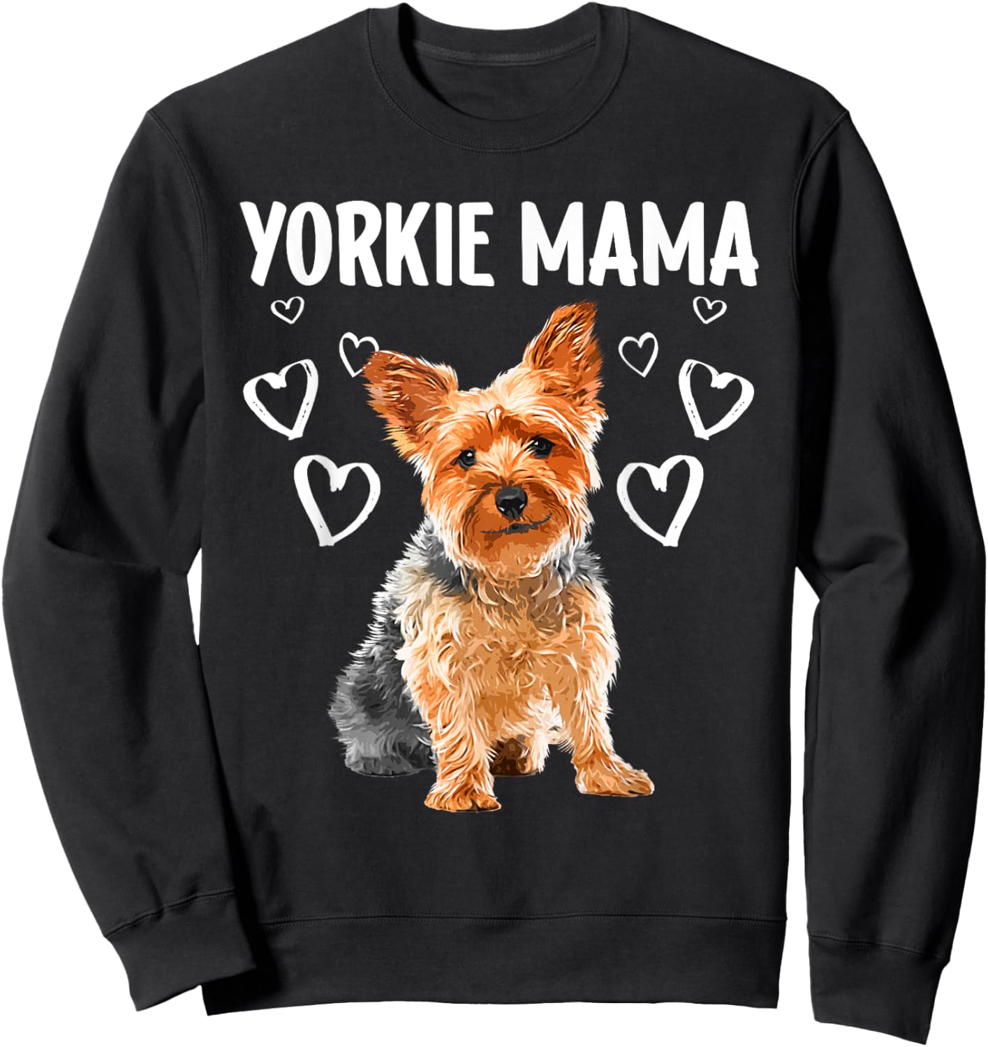Cool Yorkshire Terrier For Mom Women Dog Mama Yorkie Lovers Sweatshirt - Sweatshirt | Black