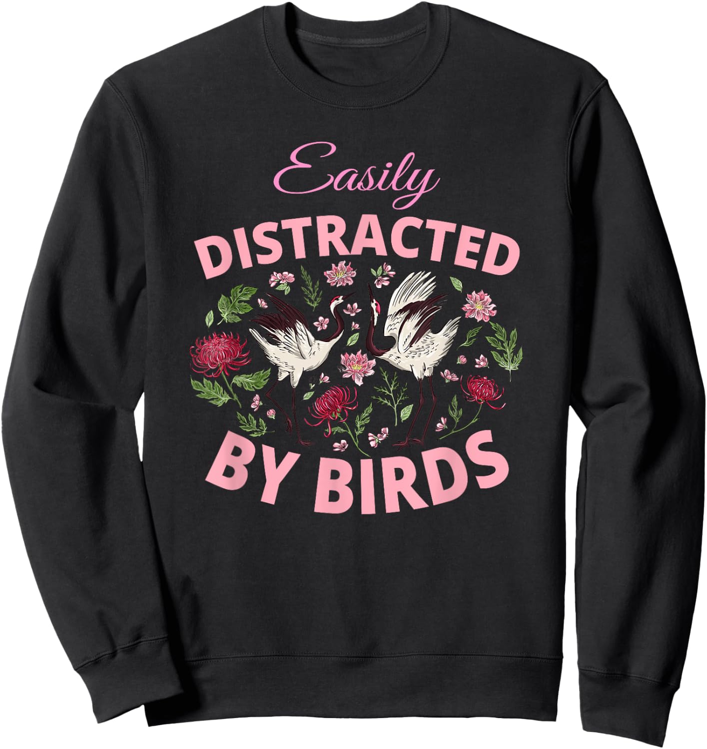 Bird Watching Binoculars Bird Species Distracted Flowers Sweatshirt - Sweatshirt | Black