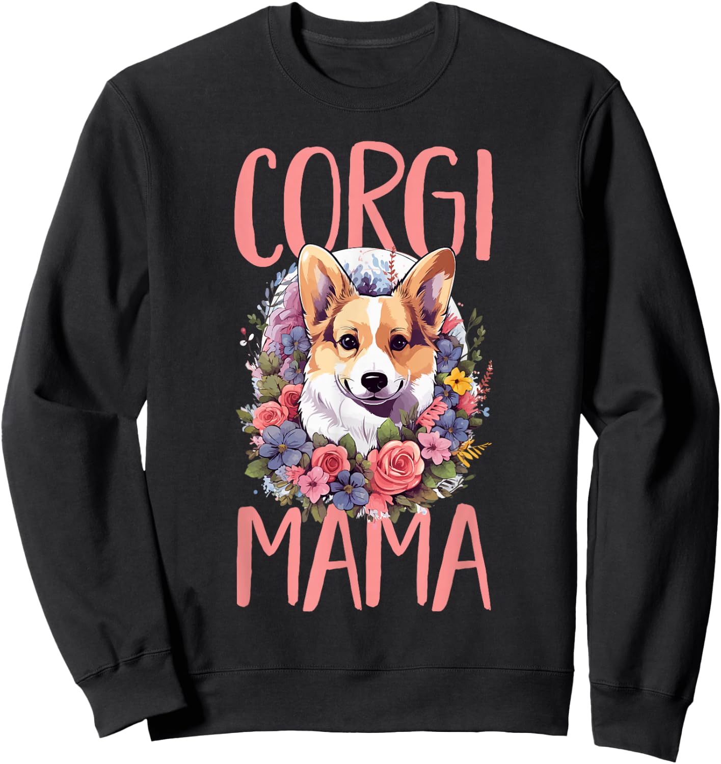 Pembroke Welsh Corgi - Corgi Mama Sweatshirt - Sweatshirt | Black