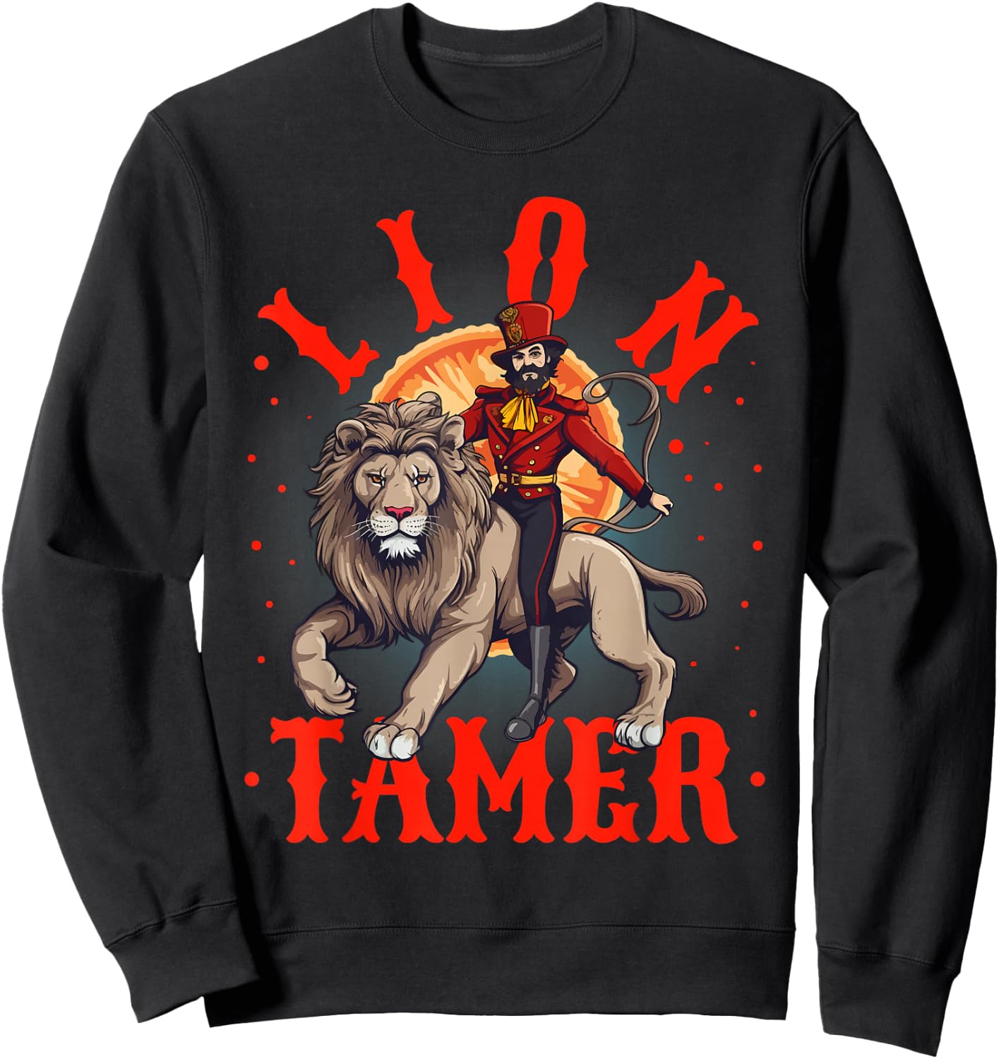 Lion Tamer Costume Ringmaster Costume Halloween Sweatshirt - Sweatshirt | Black