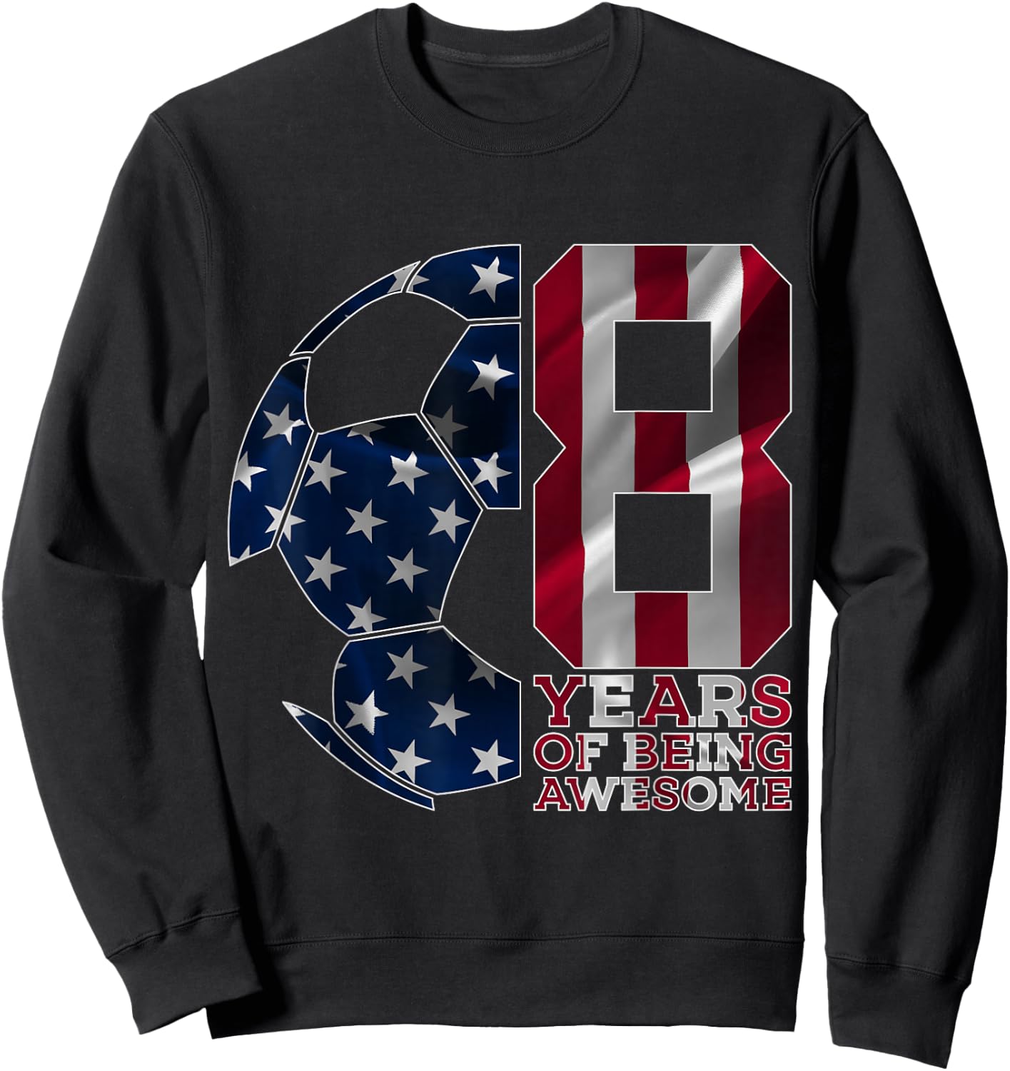 8 Years of Being Awesome Soccer 8th Birthday Sweatshirt - Sweatshirt | Black