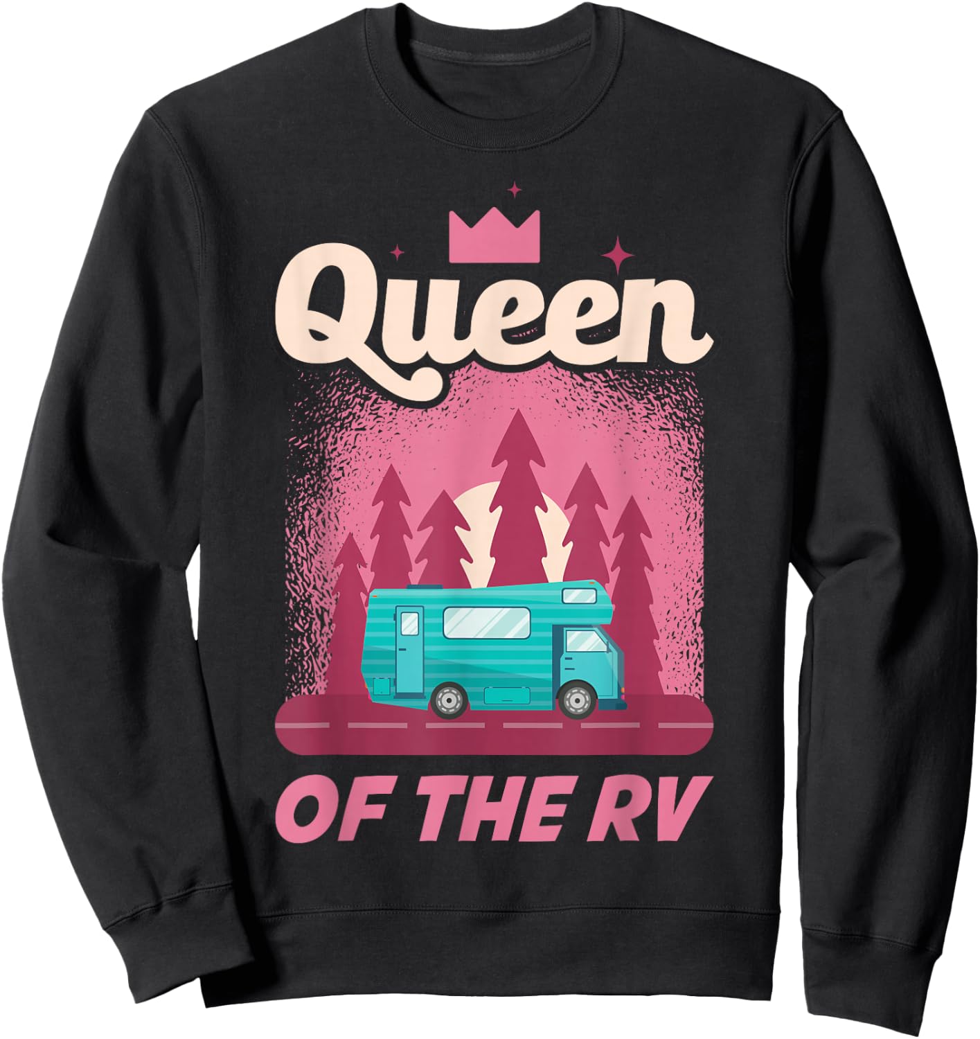 Queen Of The RV Motorhome Sweatshirt - Sweatshirt | Black