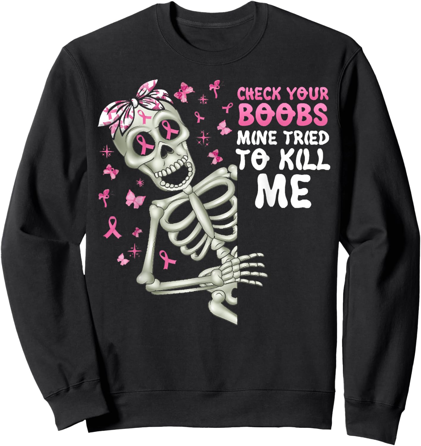 Check Your Boobs Mine Tried To Kill Me,Halloween Pink Ribbon Sweatshirt - Sweatshirt | Black