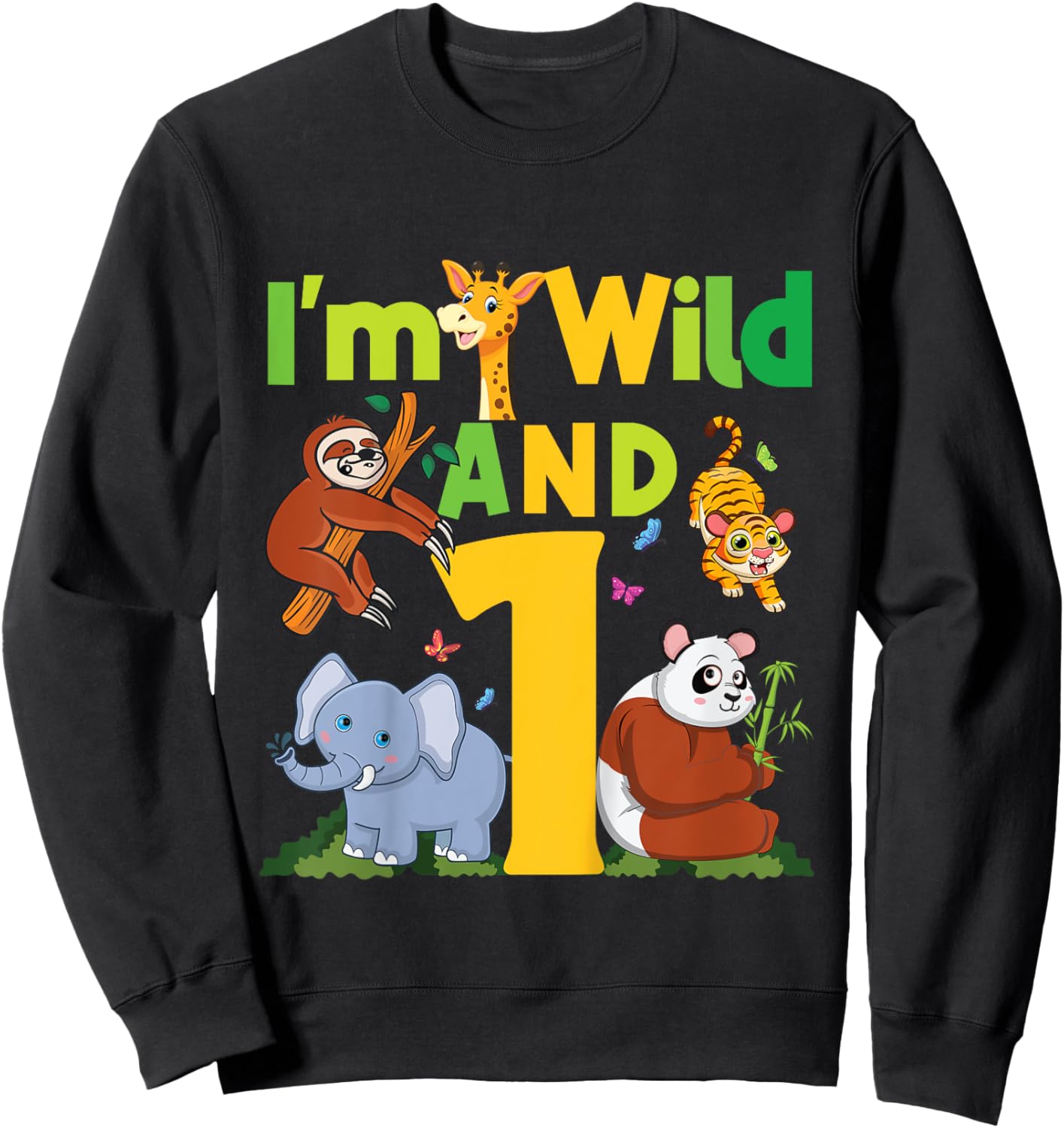 I'm wild And One Safari Zoo Animal Theme 1 Year Old Birthday Sweatshirt - Sweatshirt | Black