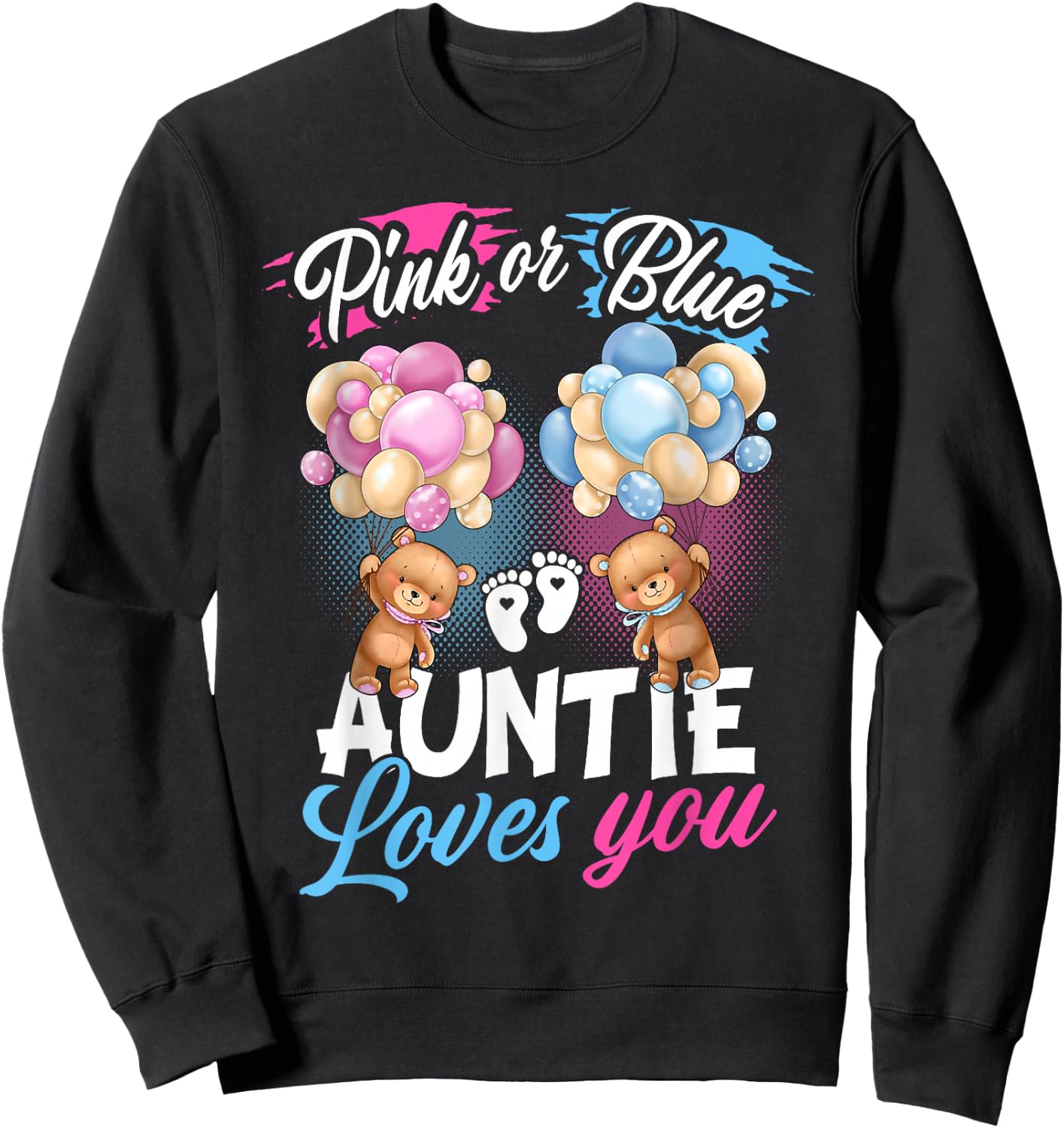 Bears Pink Or Blue Auntie Loves You Gender Reveal Sweatshirt - Sweatshirt | Black