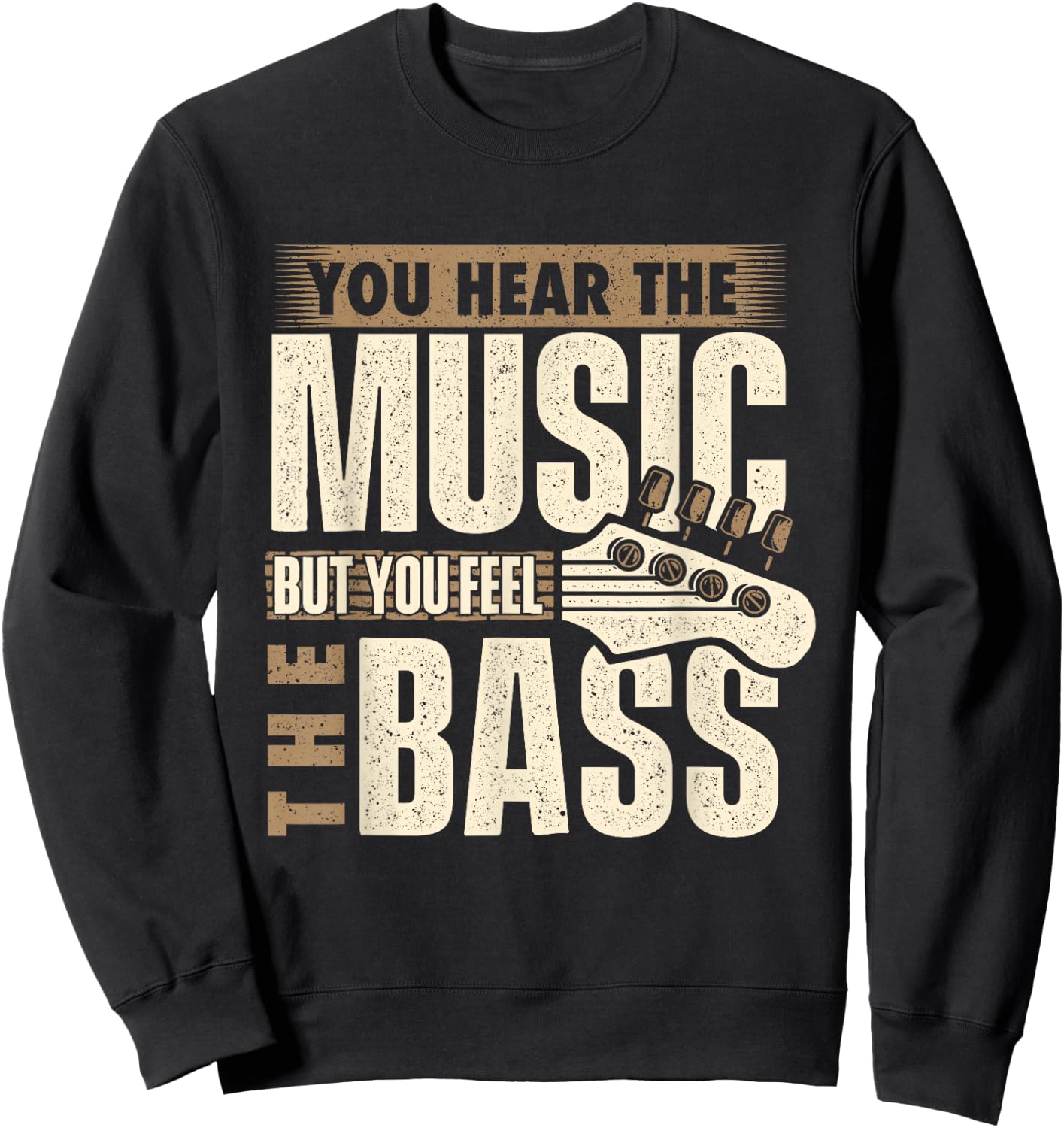You Feel The Bass - Bassist Bass Guitar Player Guitarist Sweatshirt - Sweatshirt | Black
