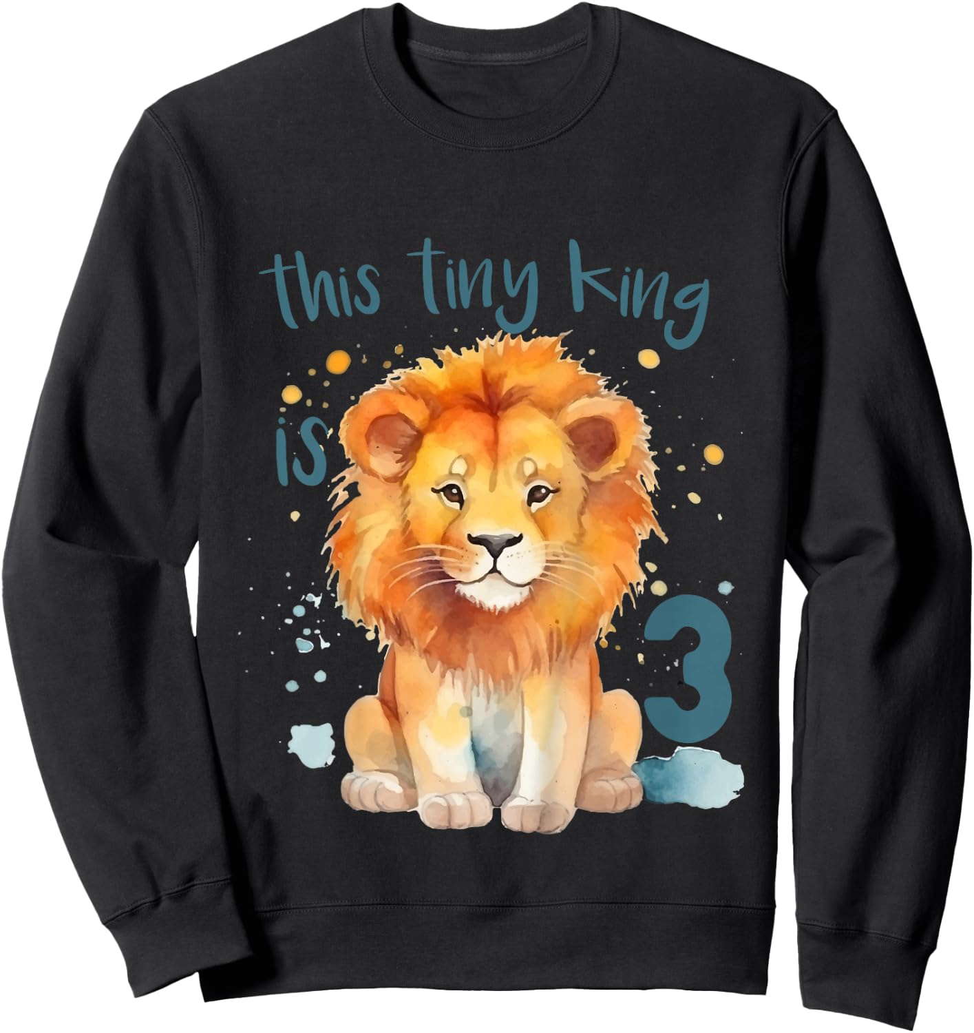 Kids This Tiny King is 3 Year Old Birthday Boy 3rd Birthday Lion Sweatshirt - Sweatshirt | Black