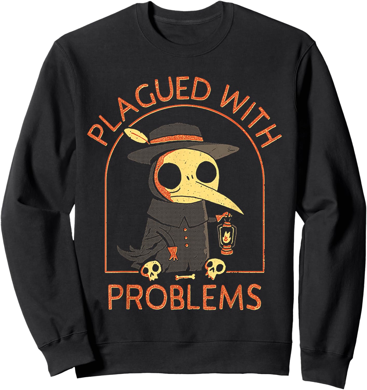 Plagued With Problems Plague Doctor Sweatshirt - Sweatshirt | Black