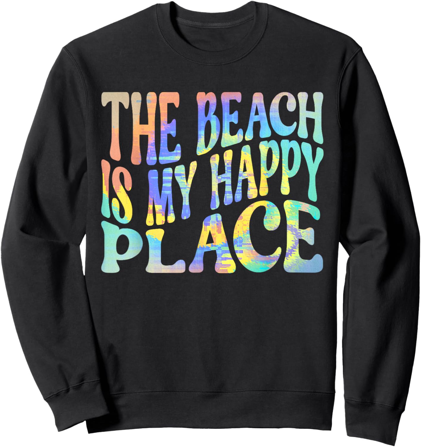 The Beach Is My Happy Place Fun Summer Beach Lover Sweatshirt - Sweatshirt | Black