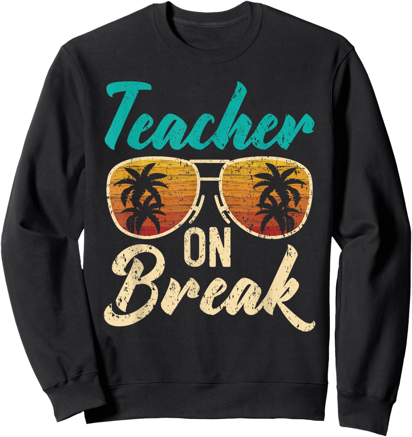 Teacher On Break Summer Vacation Beach Spring Break Women Sweatshirt - Sweatshirt | Black