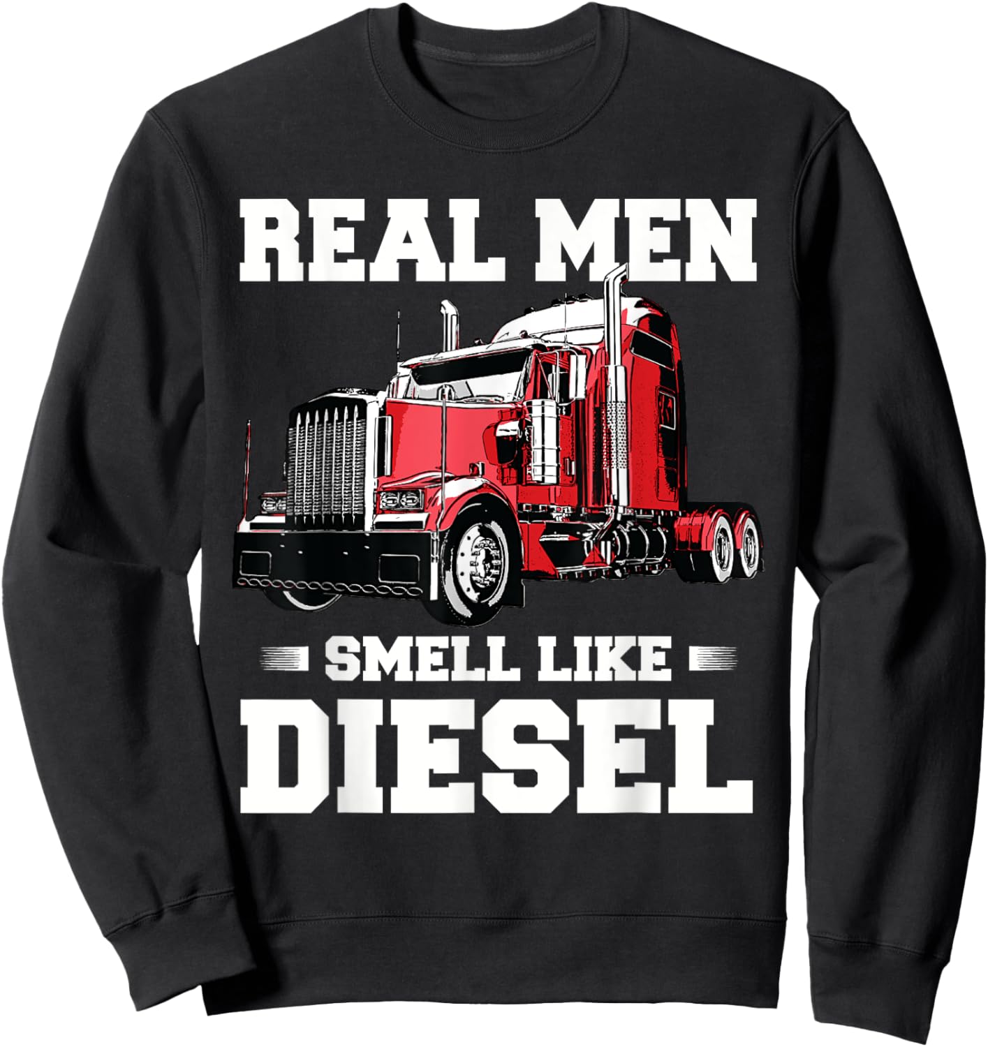 Funny Trucker Gifts Men Husband Semi Trailer Truck Driver Sweatshirt - Sweatshirt | Black