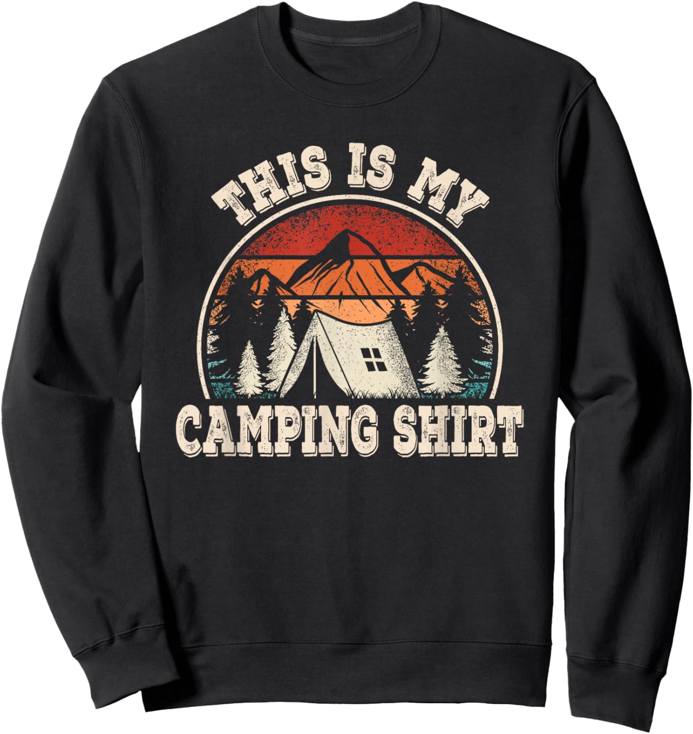 Retro Hiking Nature Outdoor Men Women This Is My Camping Sweatshirt - Sweatshirt | Black
