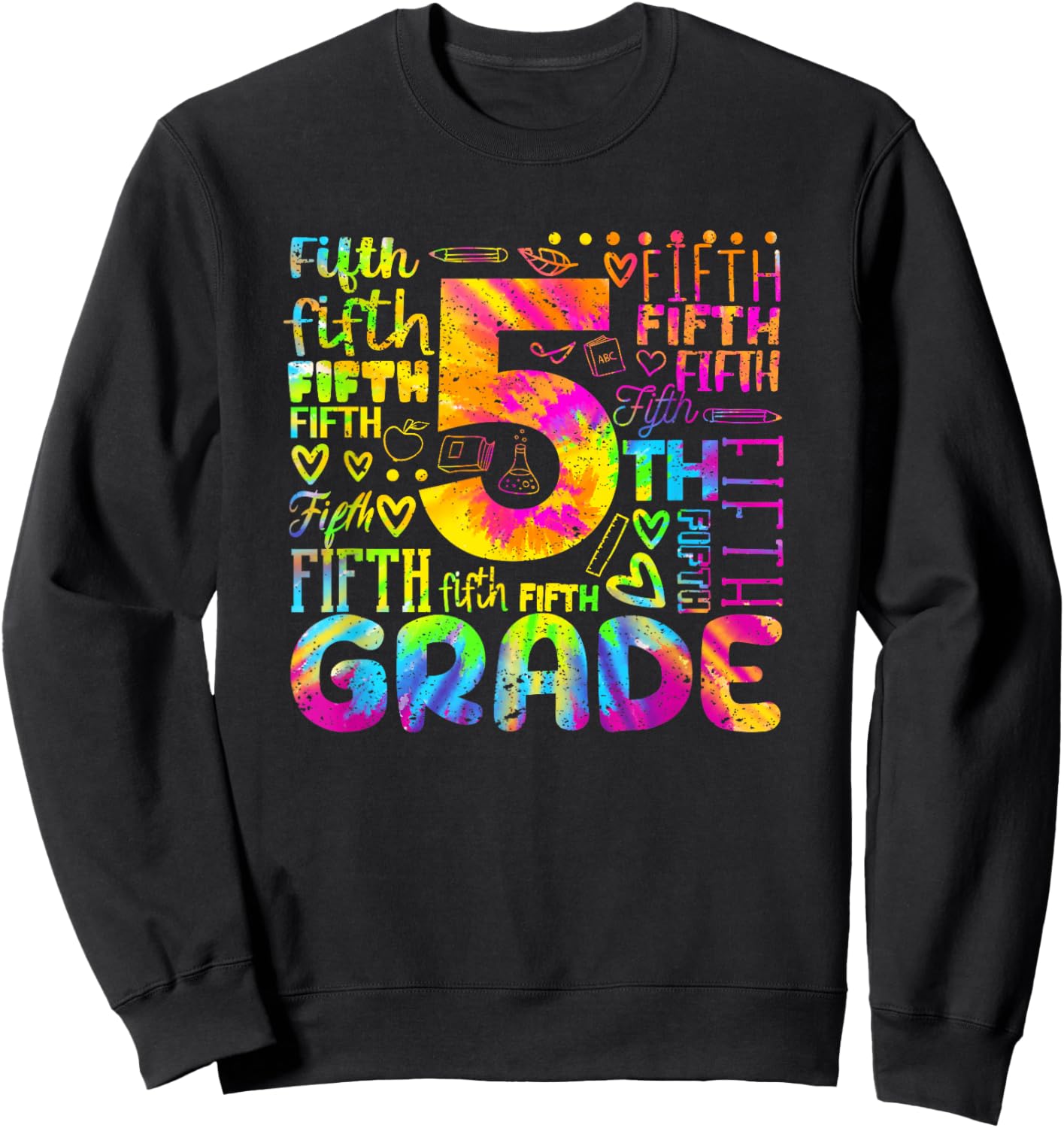 Tie Dye 5th Grade Typography Team Fifth Grade Teacher Women Girls Kids Sweatshirt - Sweatshirt | Black