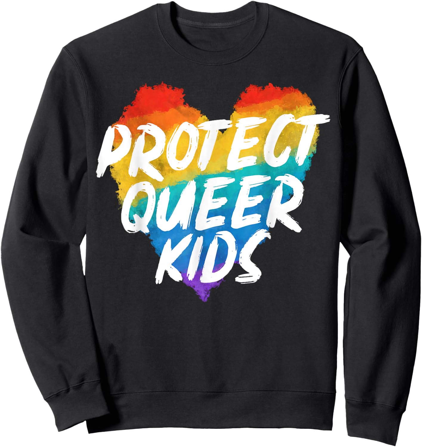 Protect The Queer Kids Rainbow Pride Month Sweatshirt - Sweatshirt | Black