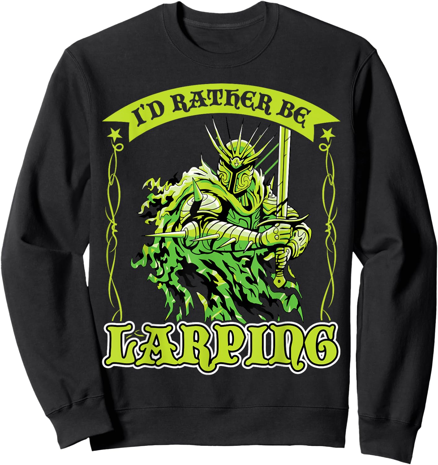 I'd Rather Be Larping Sweatshirt - Sweatshirt | Black