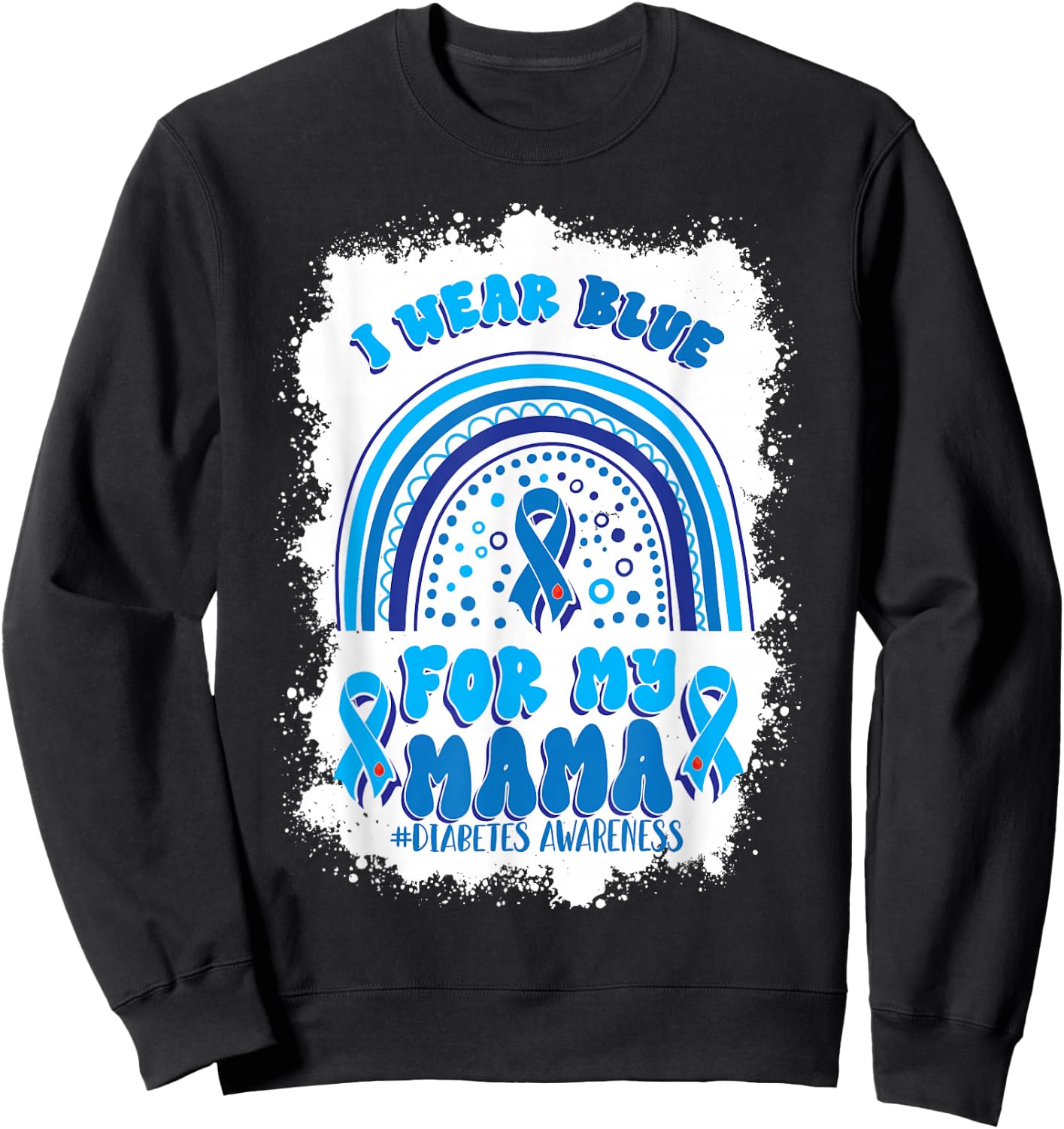 I Wear Blue For My Mama Support Diabetes Awareness Sweatshirt - Sweatshirt | Black