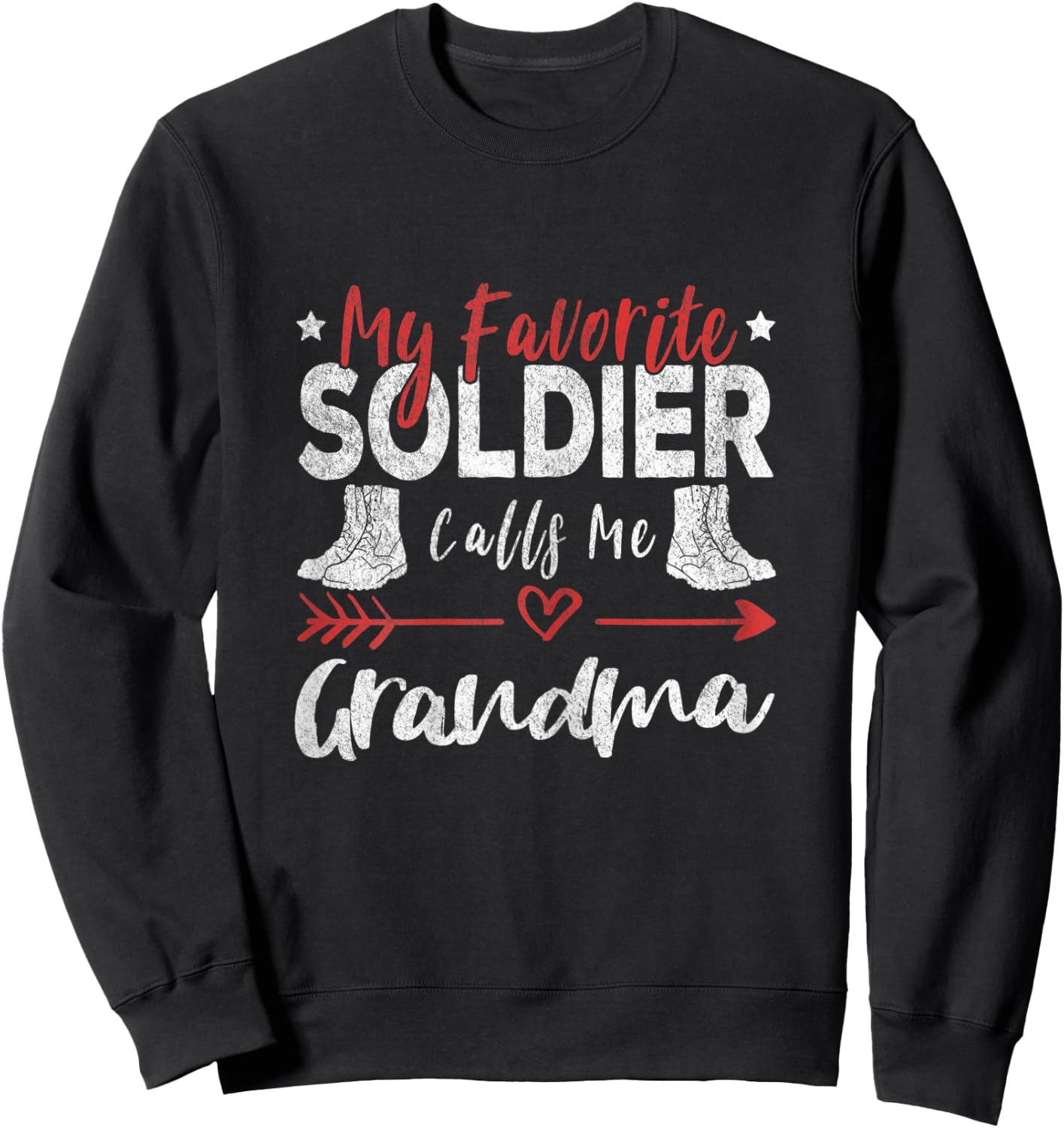 My Favorite Soldier Calls Me Grandma Solider Grandma Sweatshirt - Sweatshirt | Black