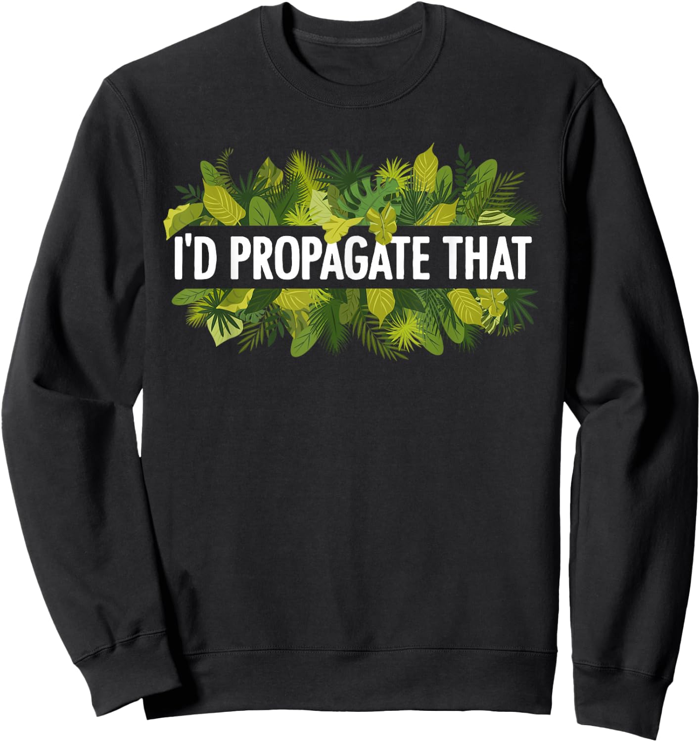Cool Plant Women Propagation Plant Lover Gardener Sweatshirt - Sweatshirt | Black