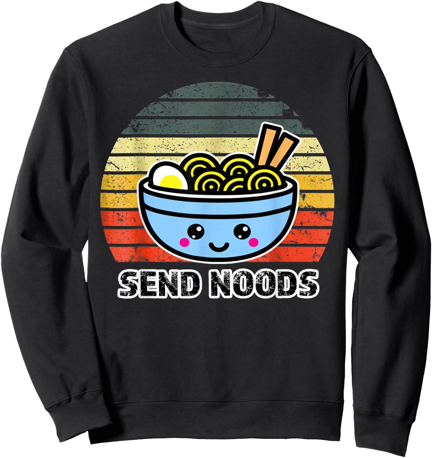 Send Noods Funny Great Ramen Noodle Sweatshirt - Sweatshirt | Black