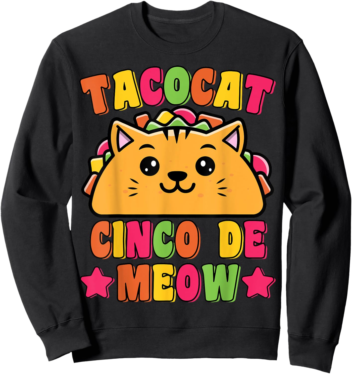 Funny Taco Cat Pun Tacocat Cute Taco Lover Cinco De Meow Men Women Kids Sweatshirt - Sweatshirt | Black