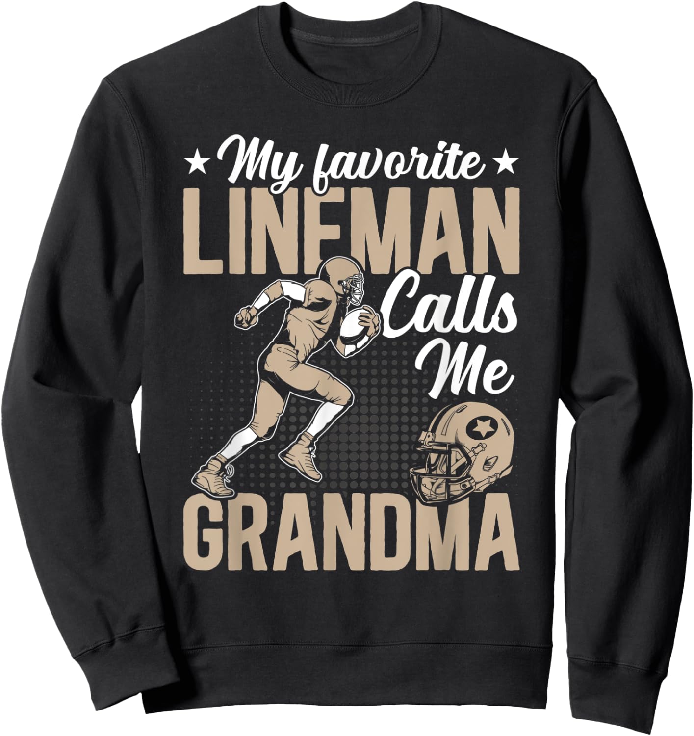 Proud Grandma My Favorite Lineman Calls Me Grandma Gift Sweatshirt - Sweatshirt | Black