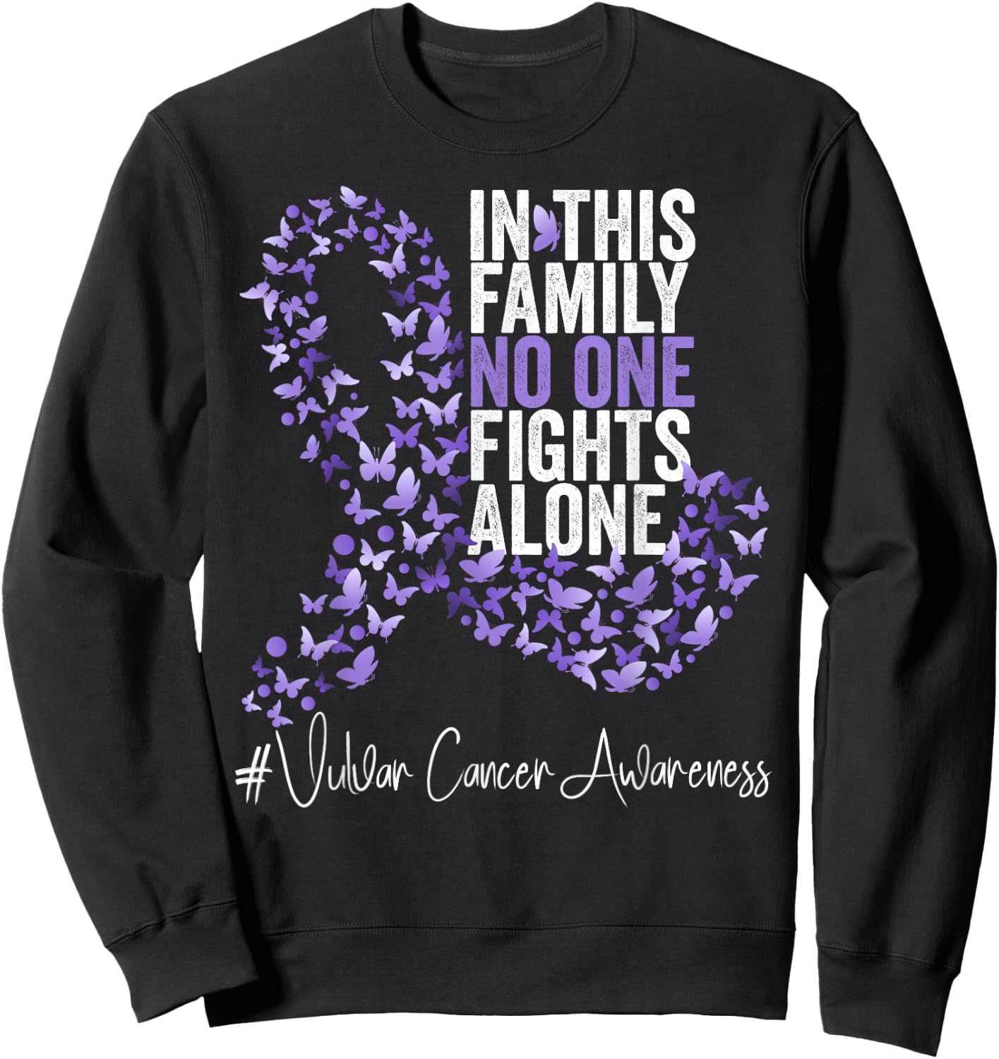 Vulvar Cancer Awareness Month Lavender Ribbon Butterflies Sweatshirt - Sweatshirt | Black